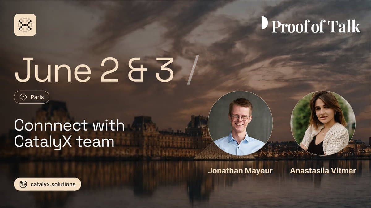 CatalyX Proof of Talk Paris update