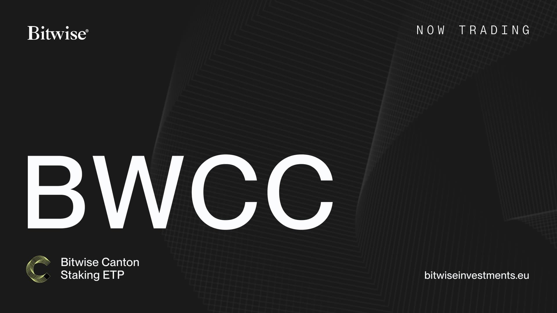 Bitwise Canton Staking ETP BWCC now trading graphic