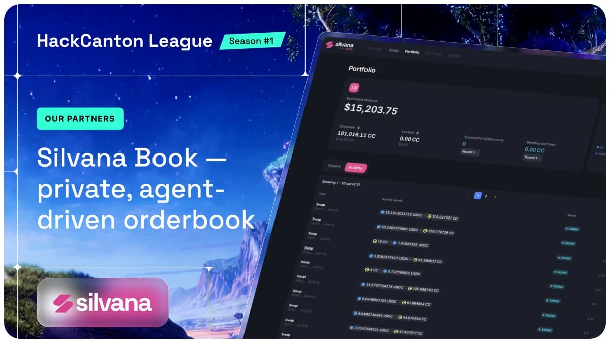 Silvana Supports HackCanton Builders With Canton Orderbook Stack