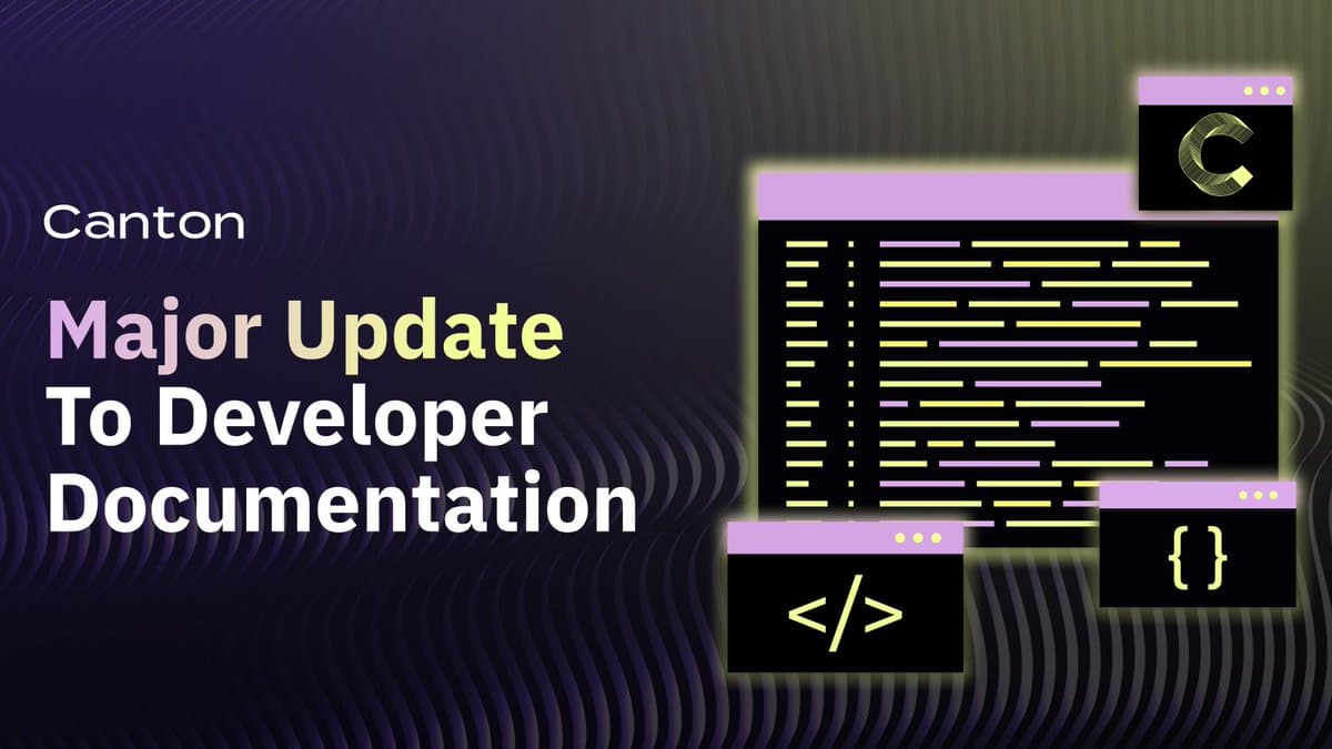 Canton Foundation developer documentation update graphic.