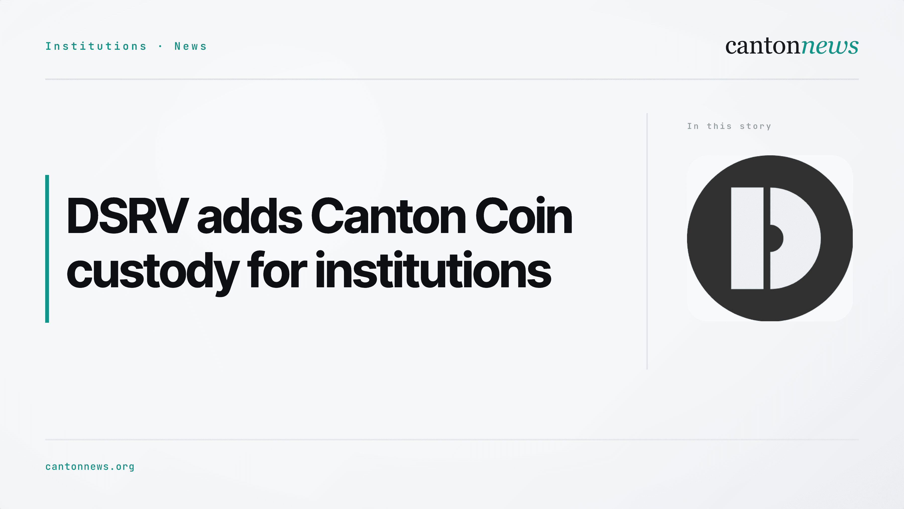DSRV adds Canton Coin custody for institutional clients