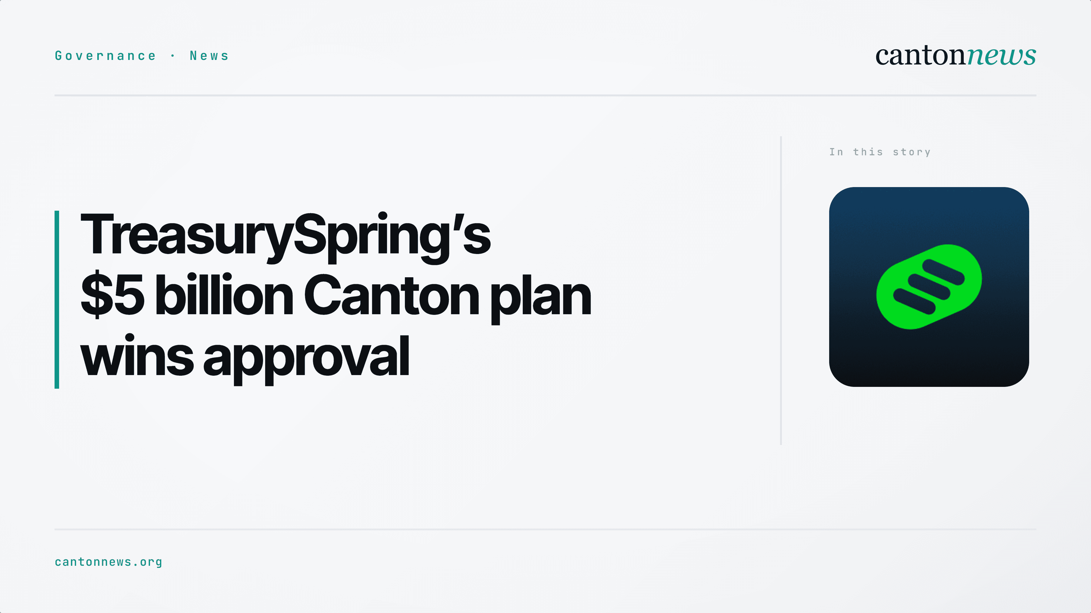 TreasurySpring’s Canton plan wins approval with a $5 billion target