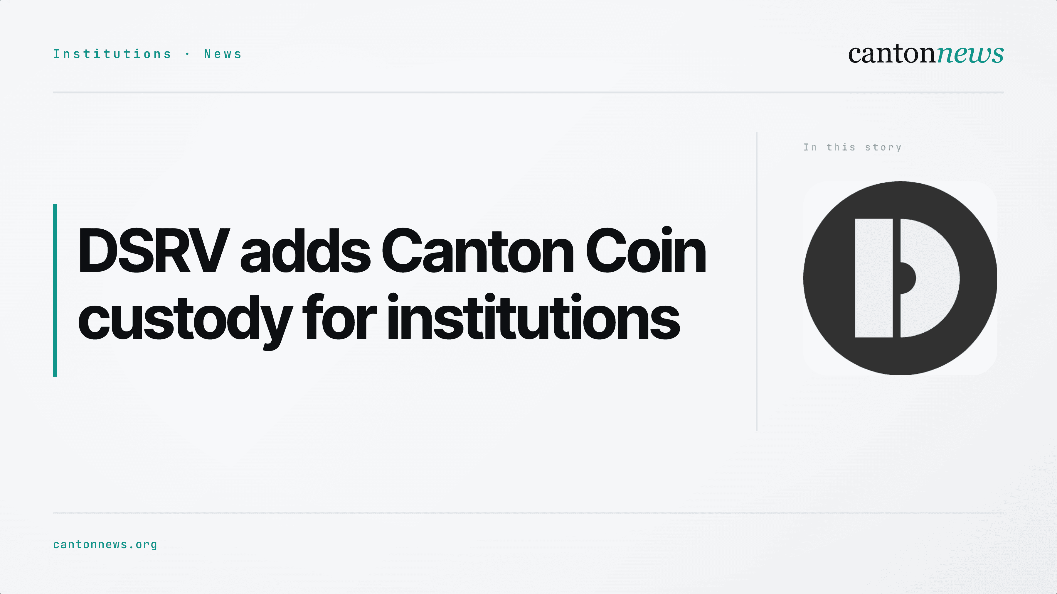 DSRV adds Canton Coin custody for institutional clients