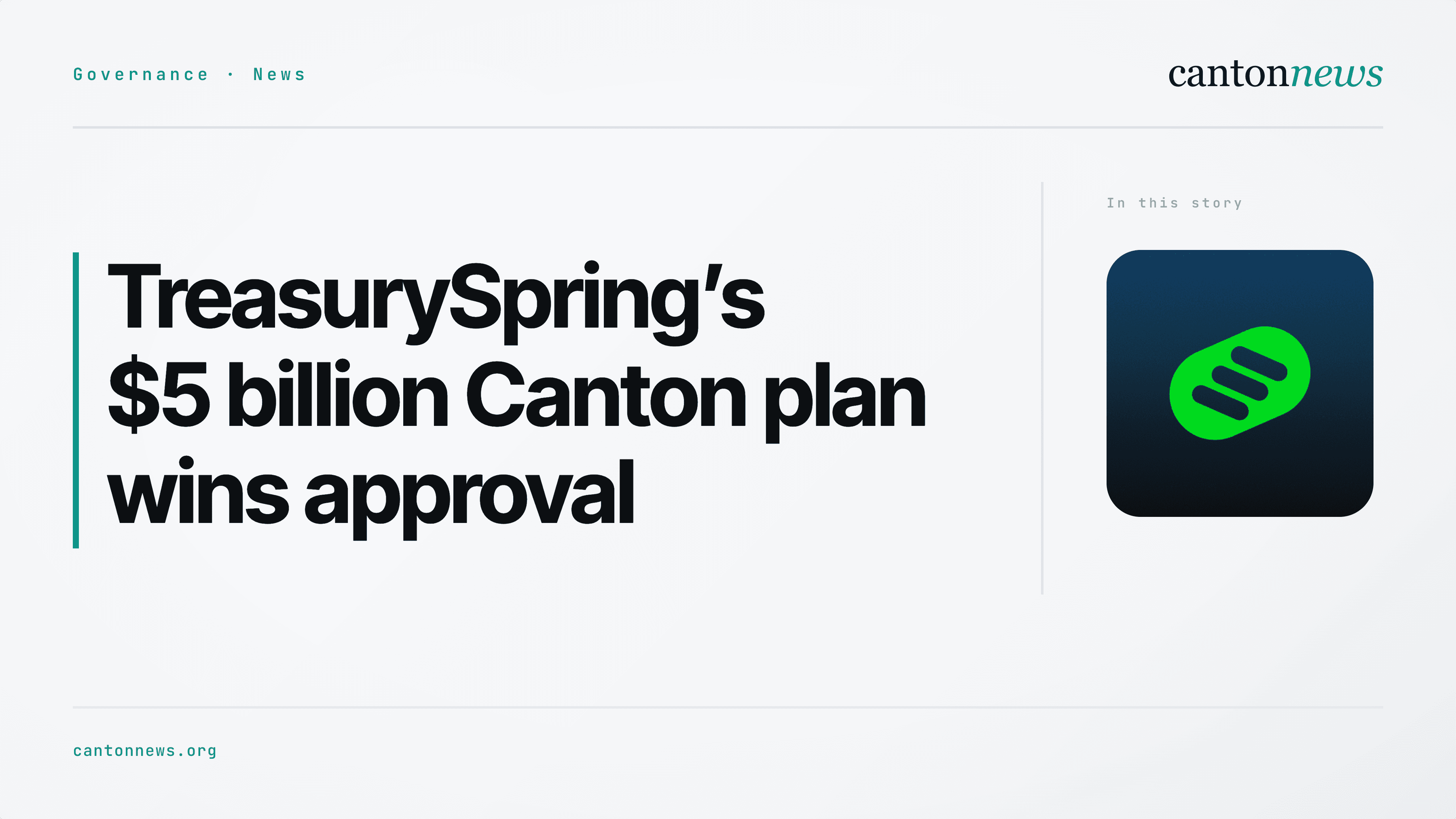 TreasurySpring’s Canton plan wins approval with a $5 billion target