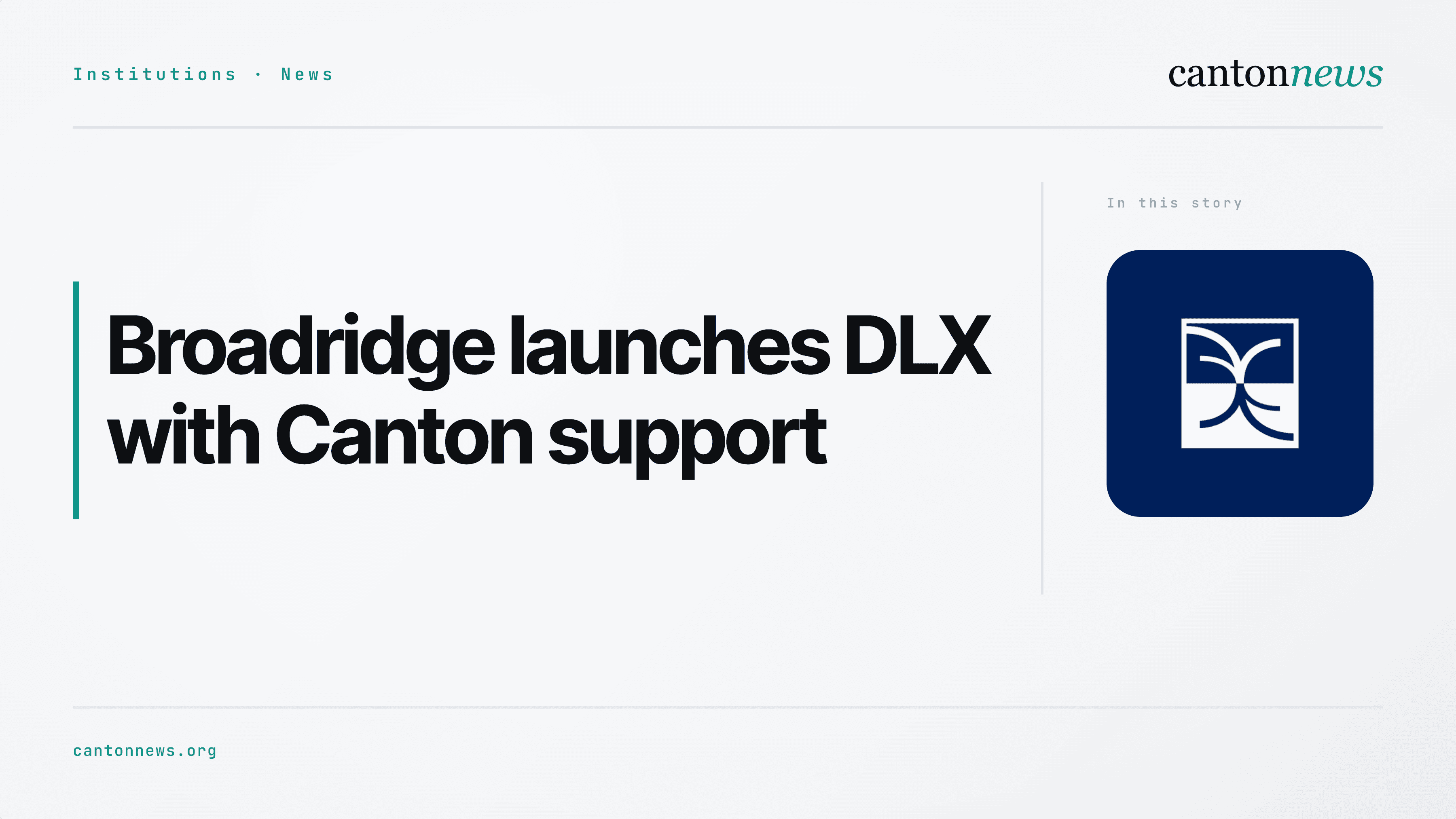Broadridge launches DLX for tokenized markets with Canton support