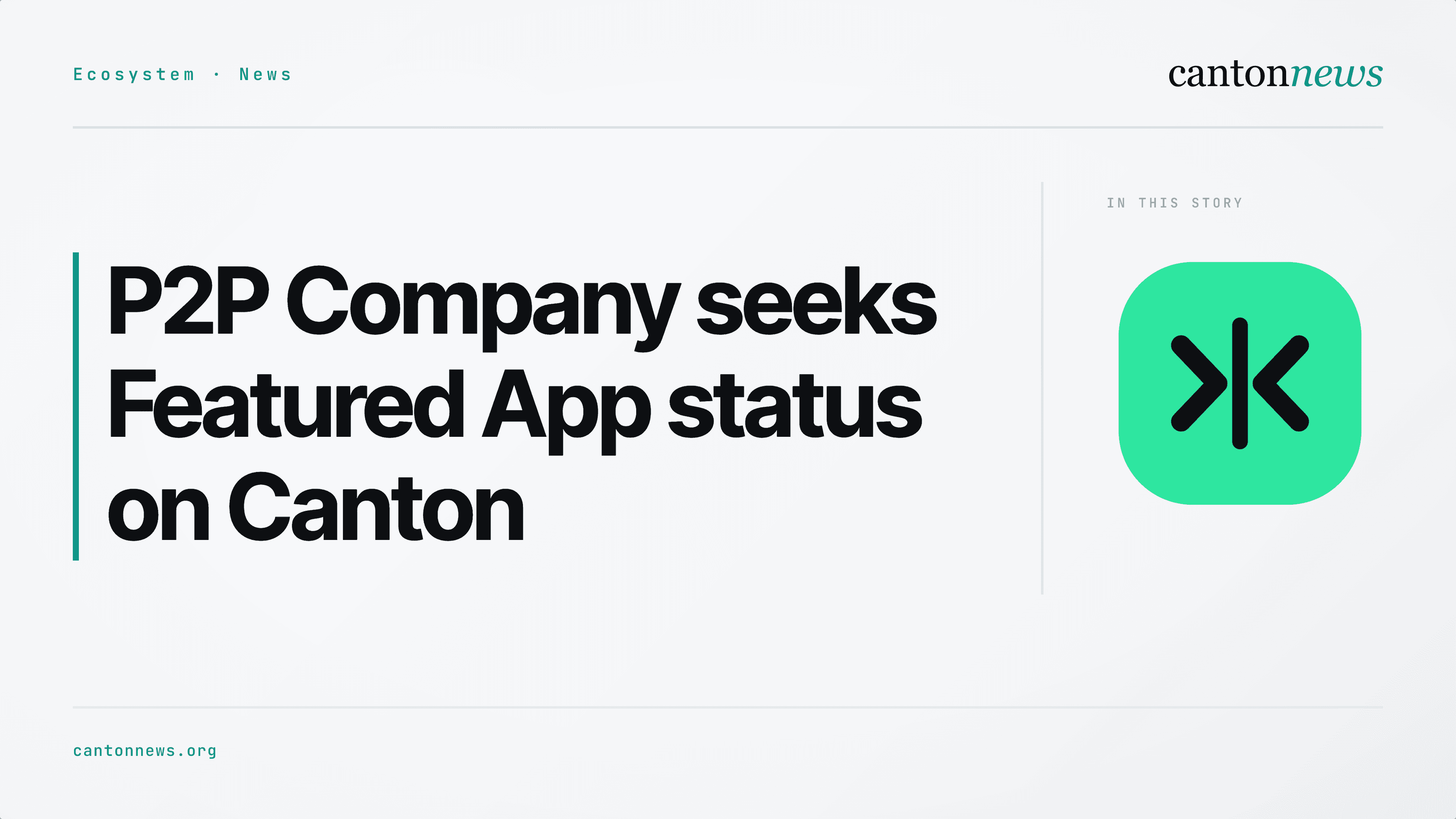 P2P Company seeks Featured App status for Canton escrow trading