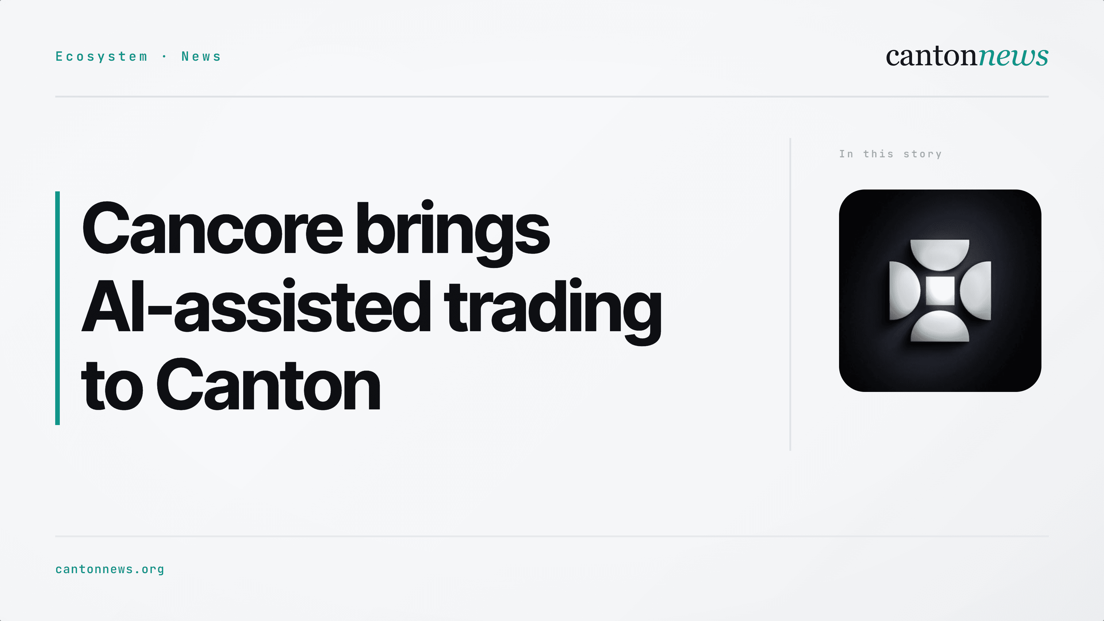 Cancore brings AI-assisted trading to Canton