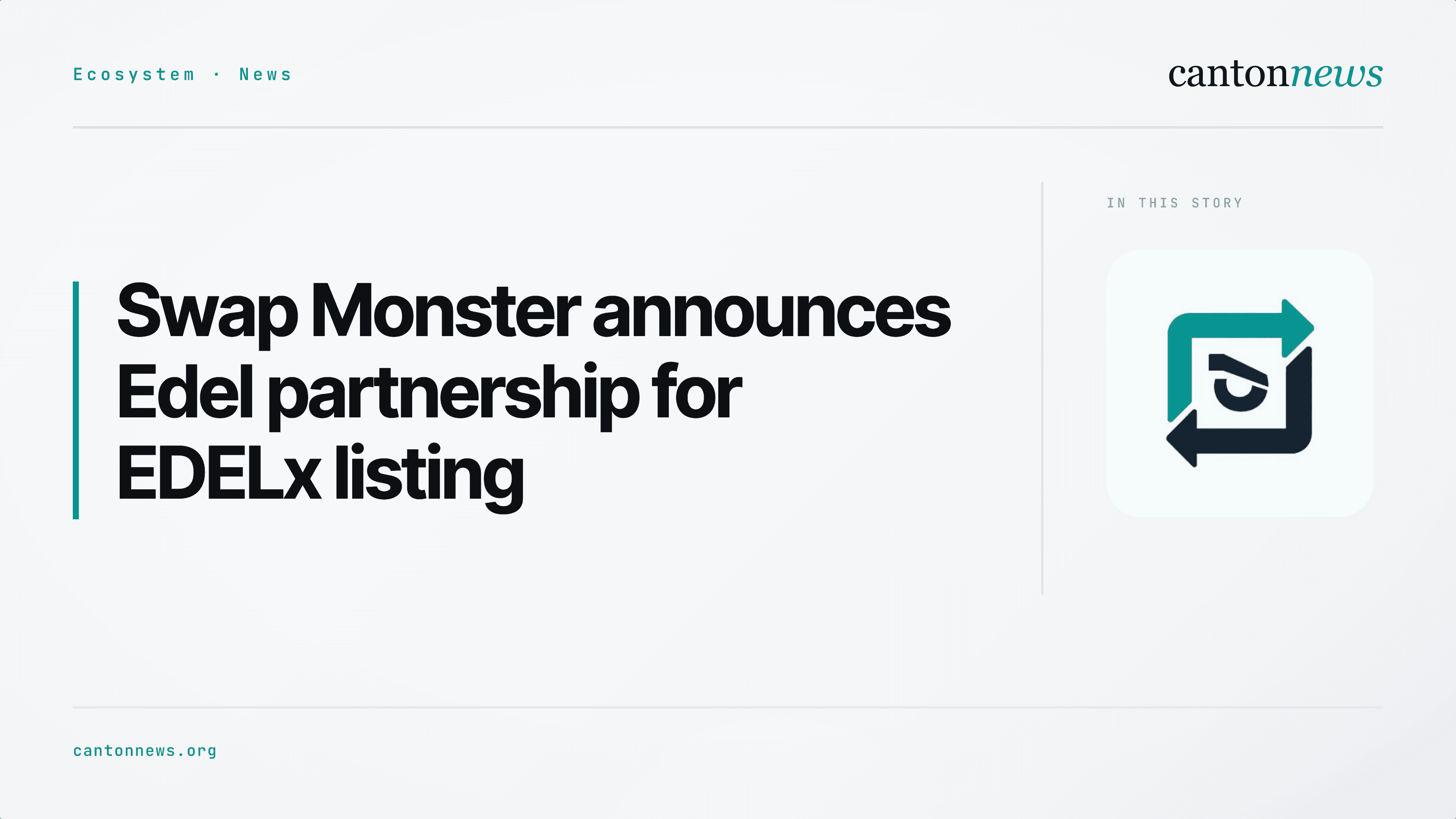 Swap Monster announces Edel partnership for EDELx on Canton