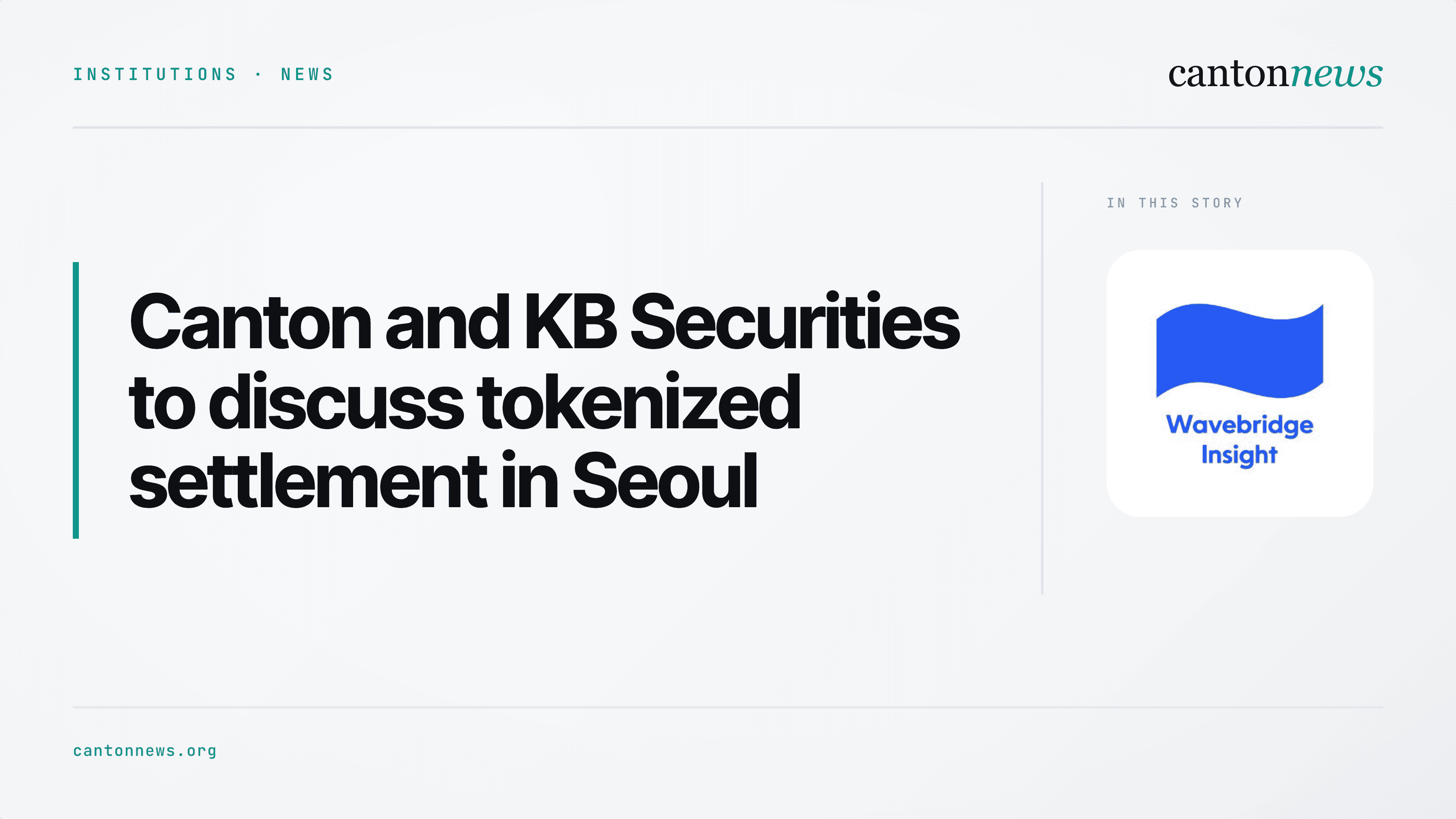 Canton Foundation and KB Securities to discuss tokenized settlement at Bridge Seoul