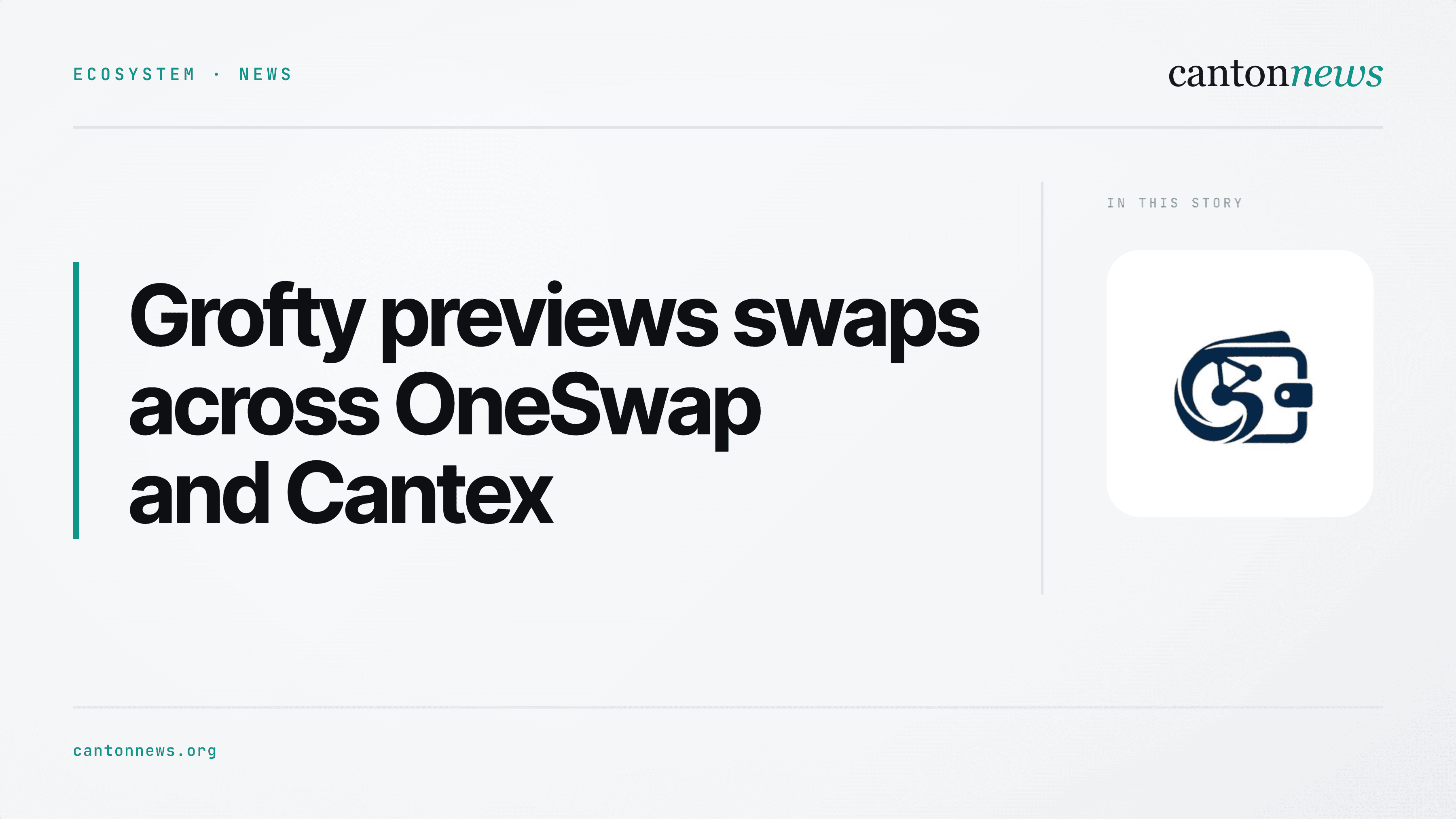 Grofty previews Canton swaps across OneSwap and Cantex