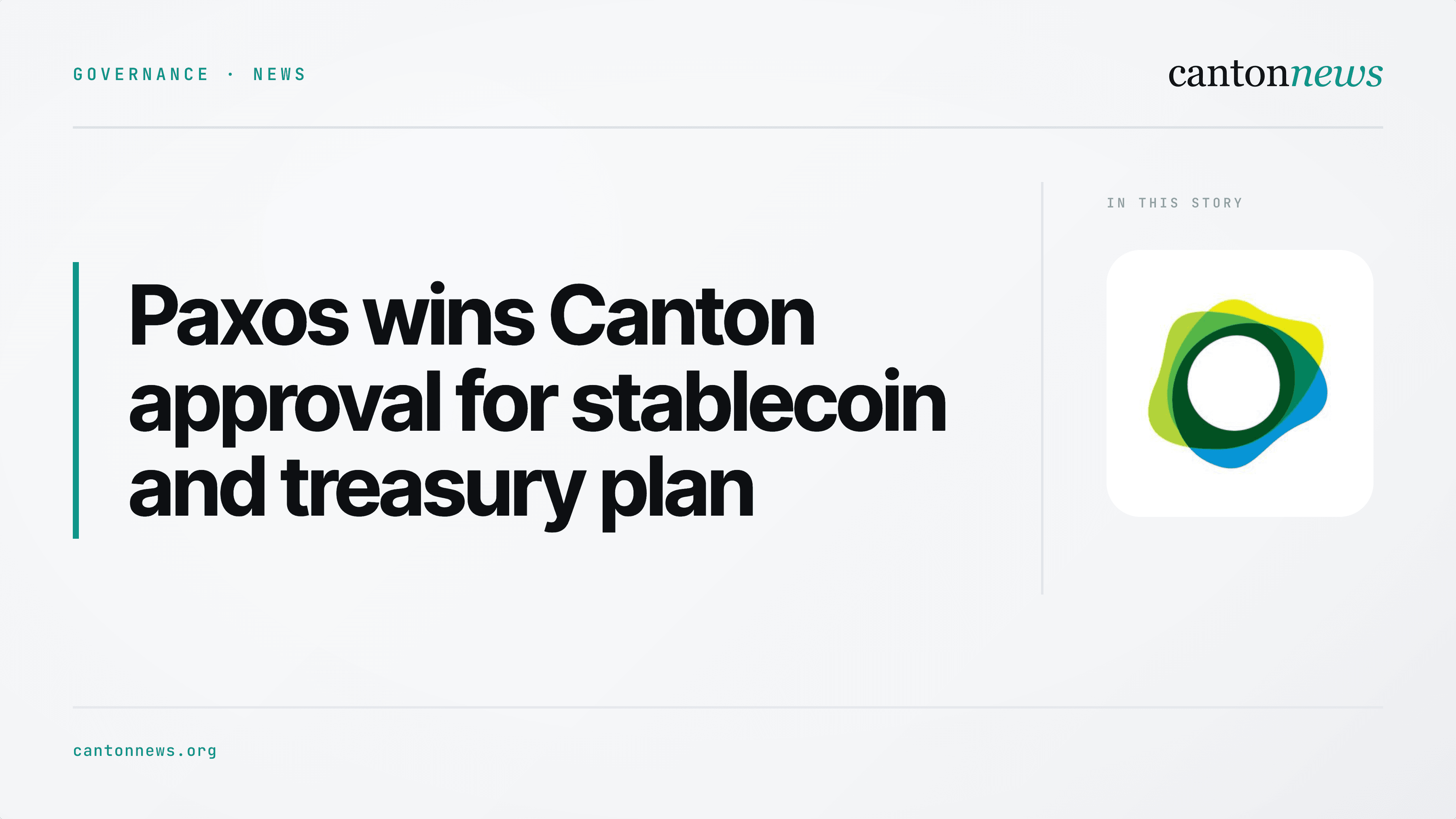 Paxos wins Canton approval for stablecoin and treasury plan