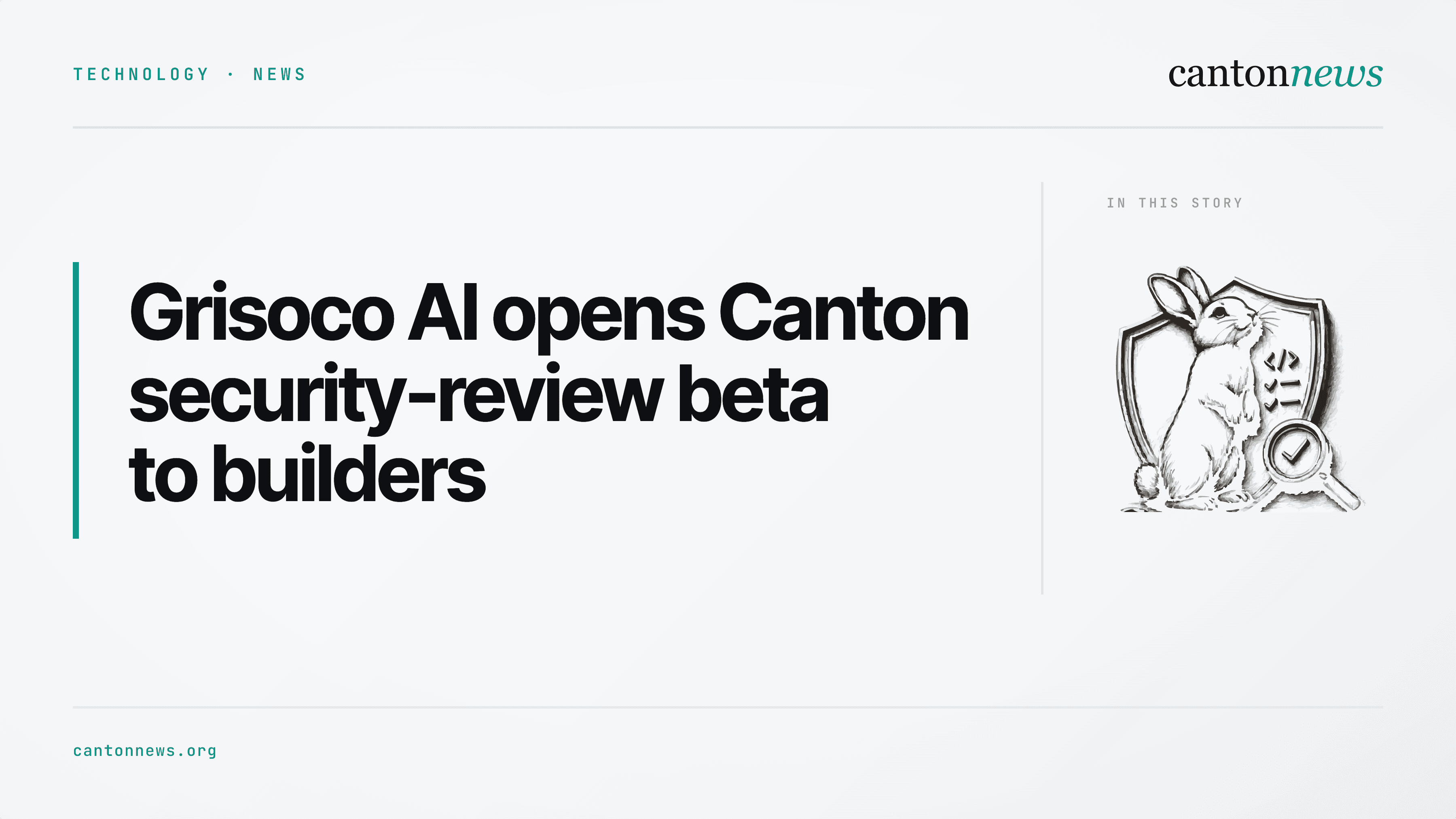 Grisoco AI opens its Canton security-review beta to builders