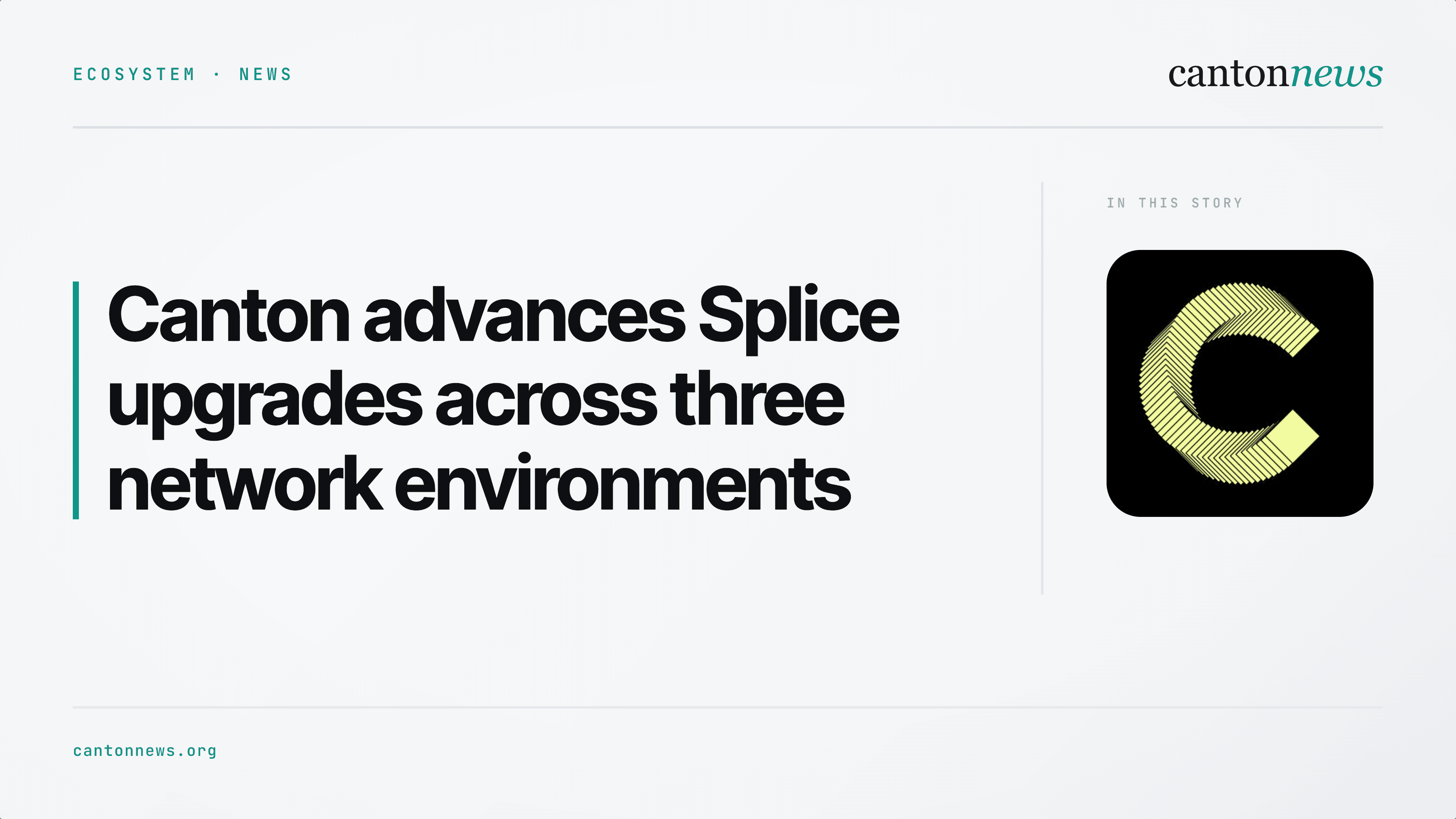 Canton advances Splice upgrades across MainNet, TestNet and DevNet