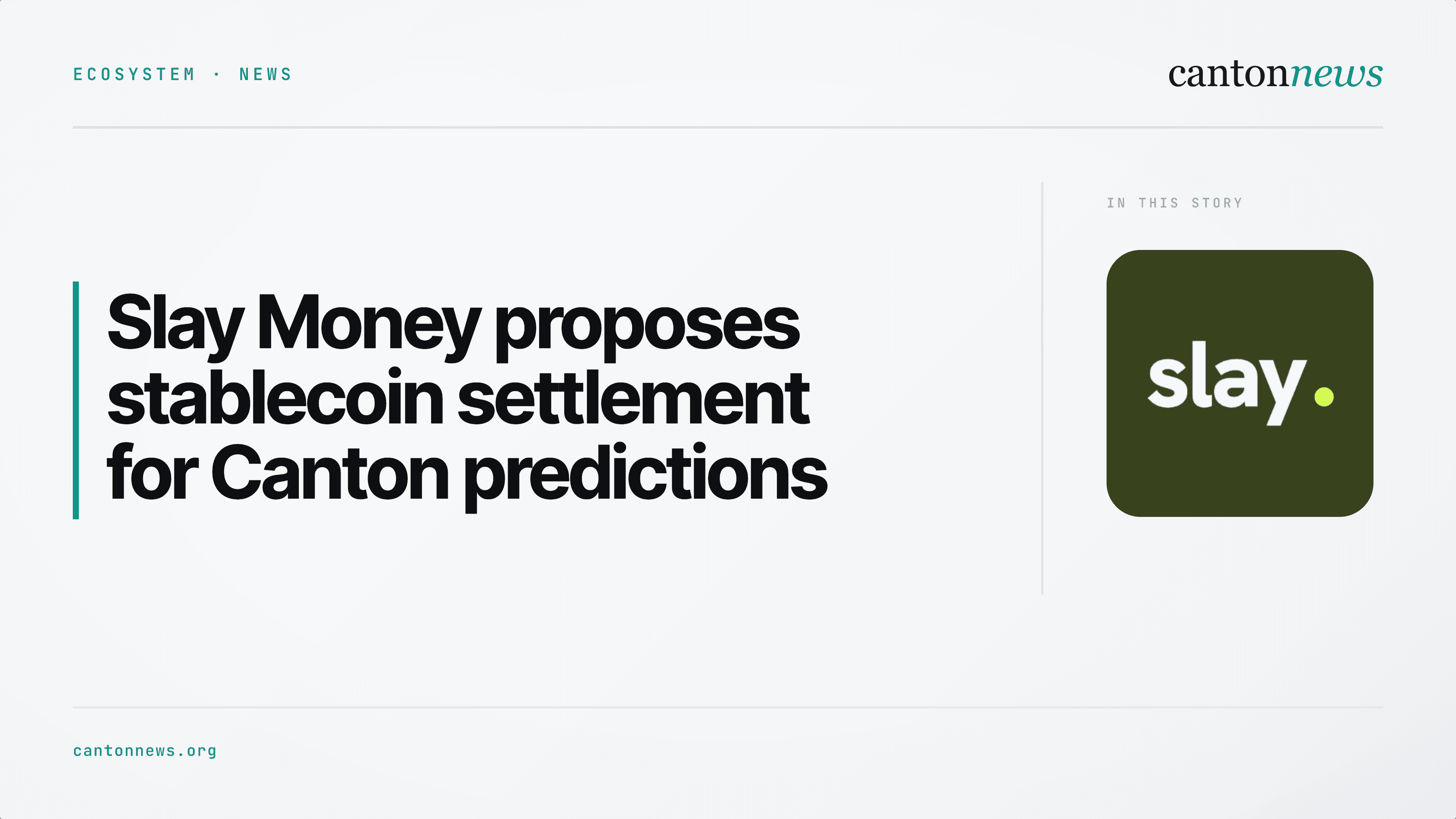 Slay Money proposes stablecoin settlement for Canton prediction markets