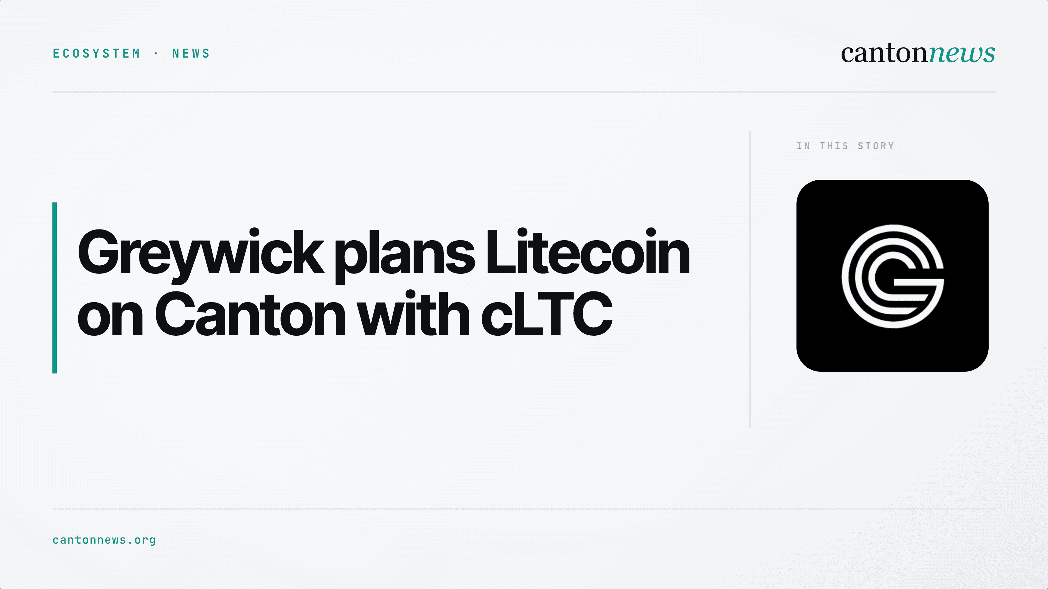 Greywick plans Litecoin on Canton with cLTC