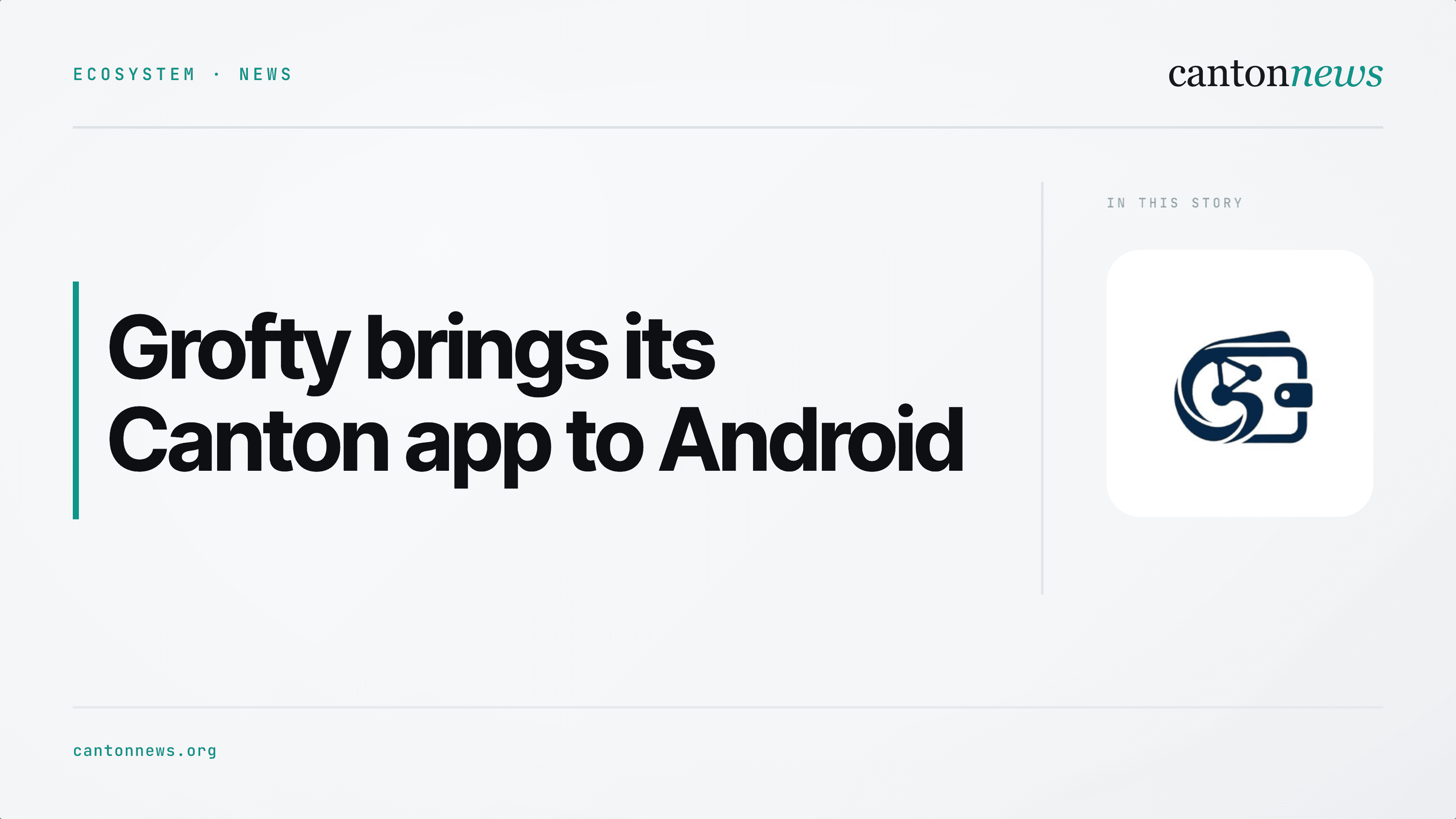 Grofty brings its Canton app to Google Play
