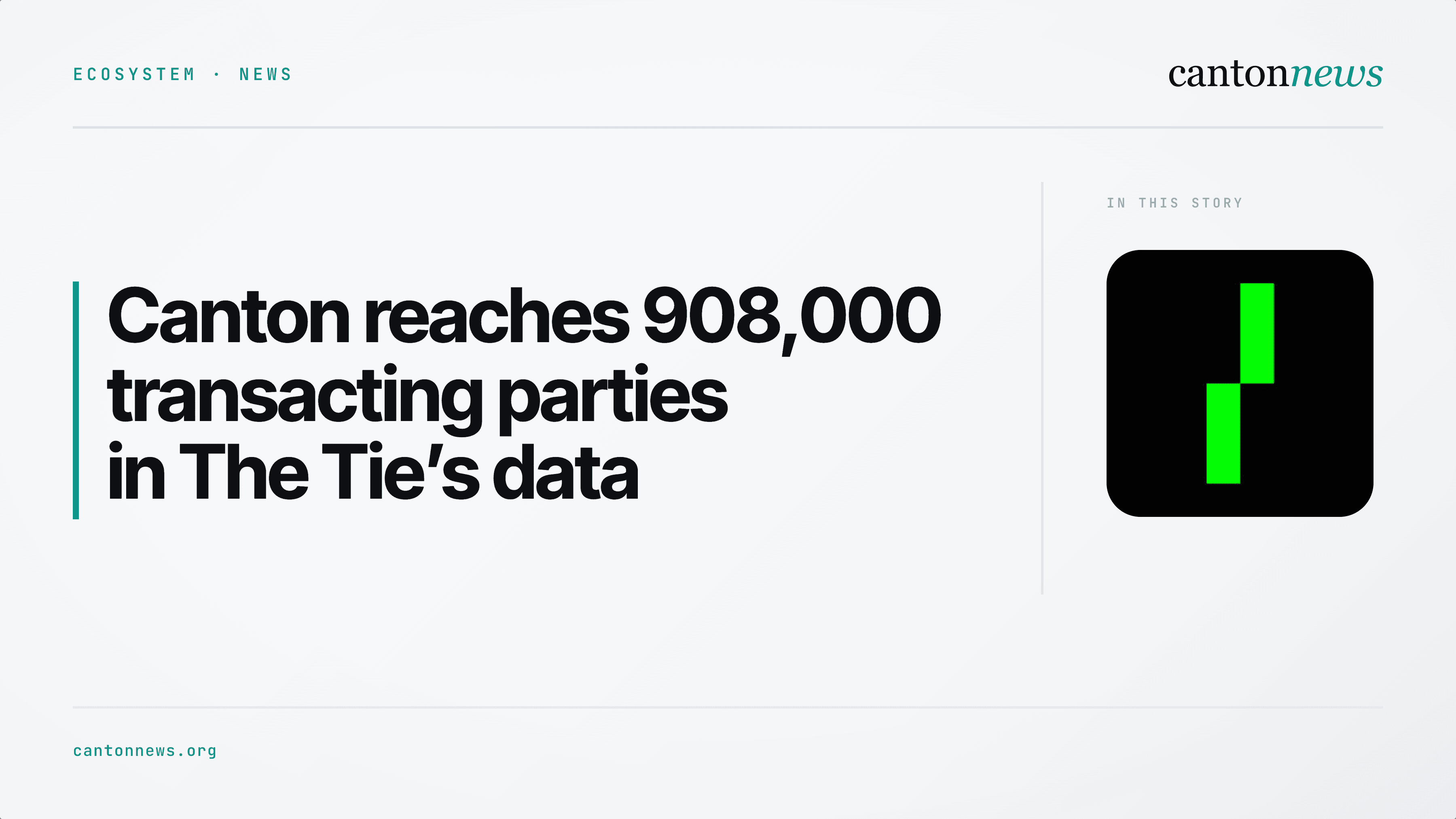 Canton reaches 908,000 transacting parties in The Tie’s data