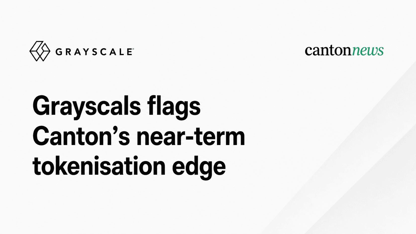 Grayscale Says Canton Could Lead Early Institutional Phase of Tokenization