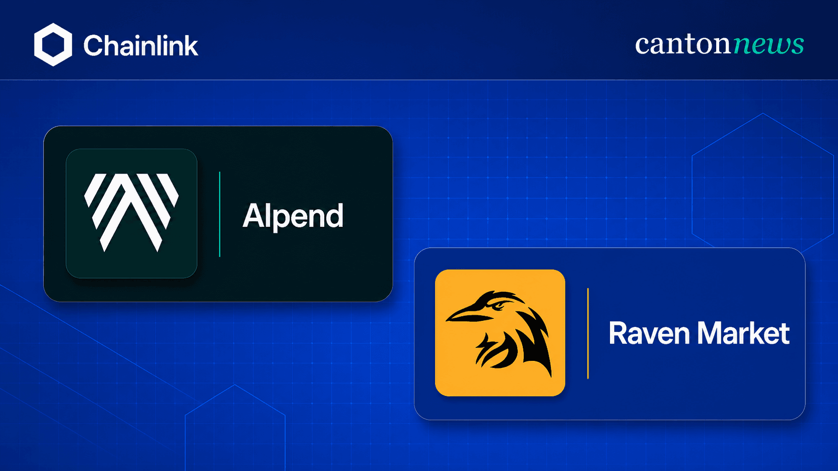 Chainlink Integrates With Alpend and Raven Market as Canton’s Application Layer Takes Shape