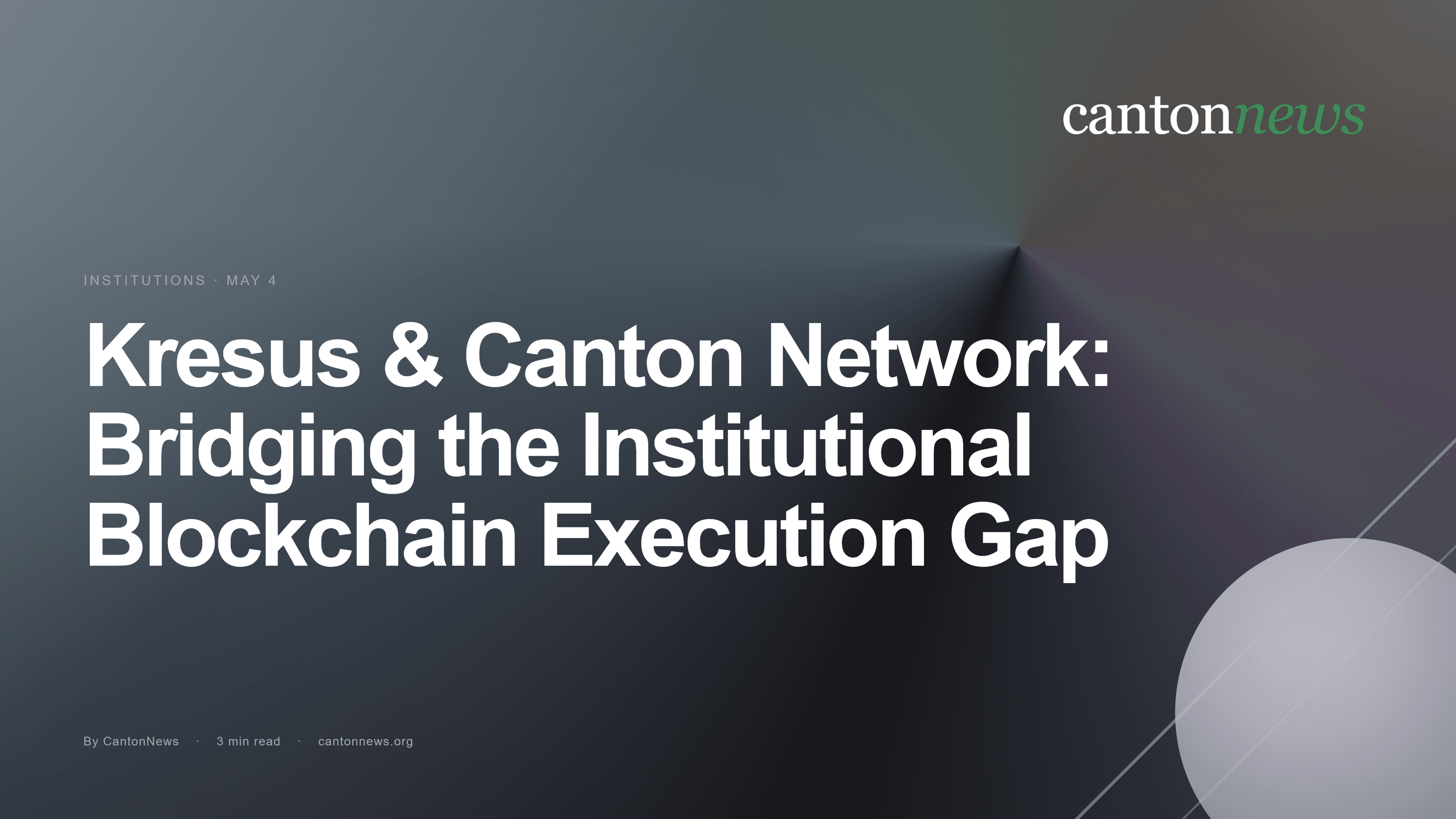Kresus and Canton Network Move to Bridge the Institutional Blockchain Execution Gap