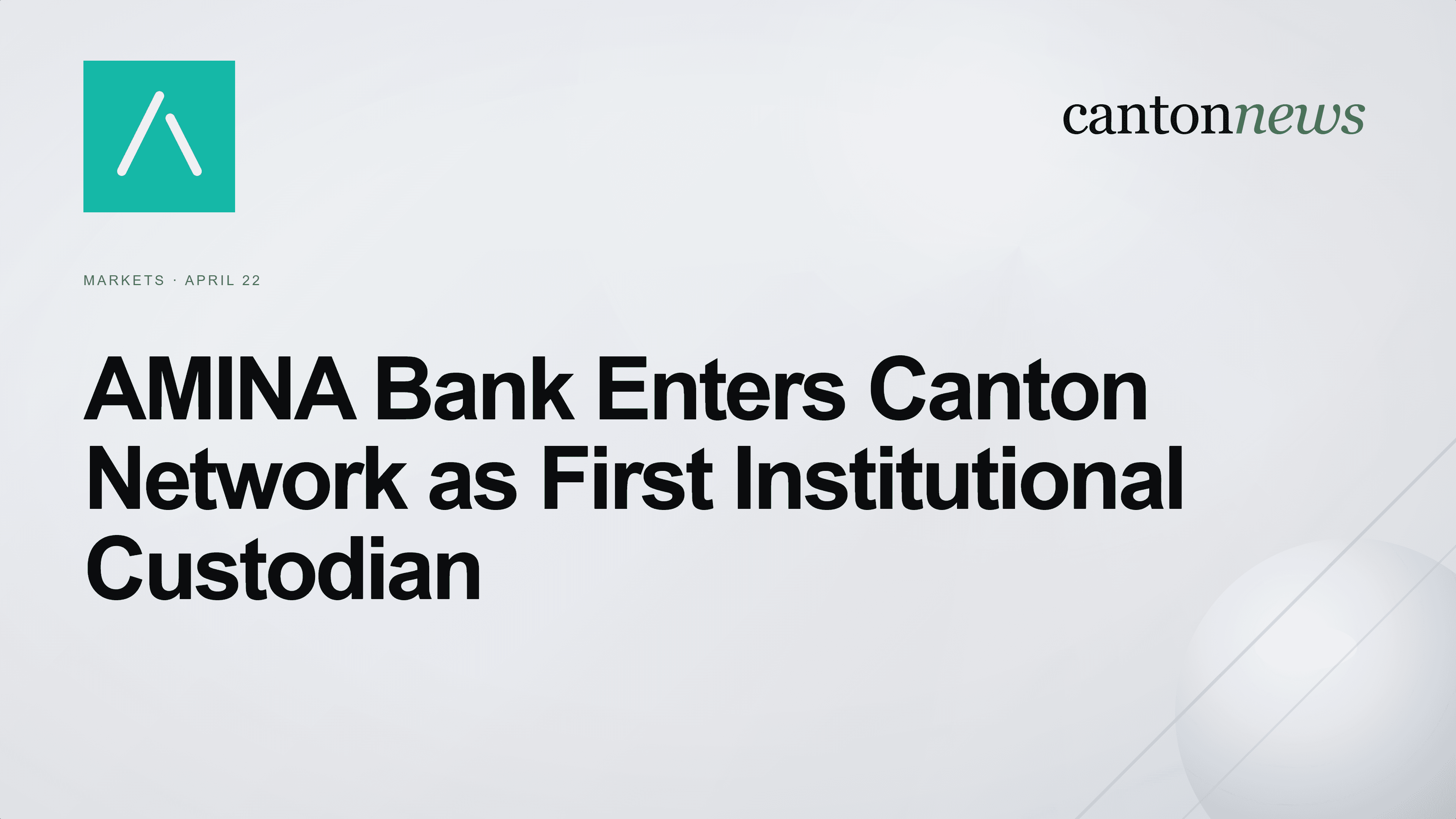 AMINA Becomes First Bank to Support Canton Coin Trading and Custody