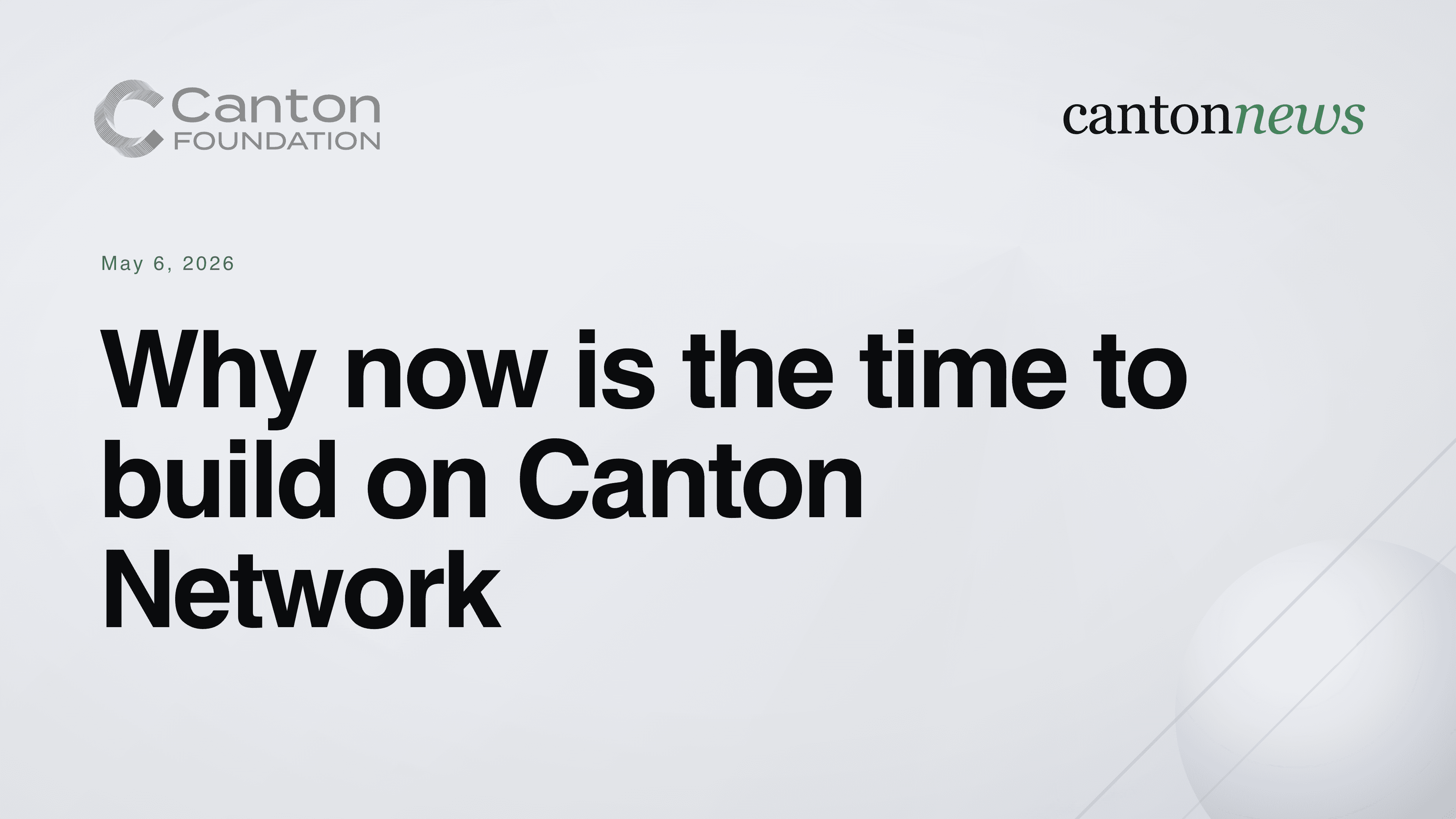 Why Now Is the Time to Build on Canton Network