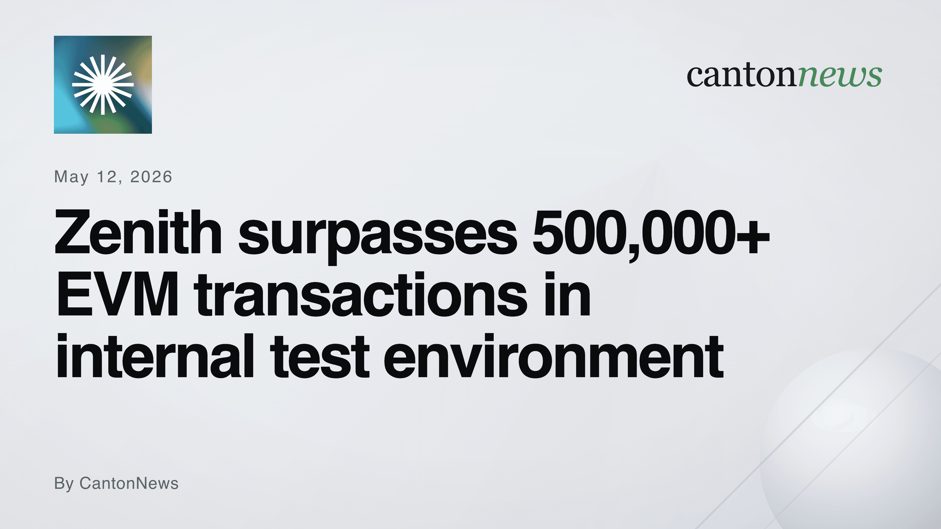 Zenith surpasses 500,000+ EVM transactions in internal test environment