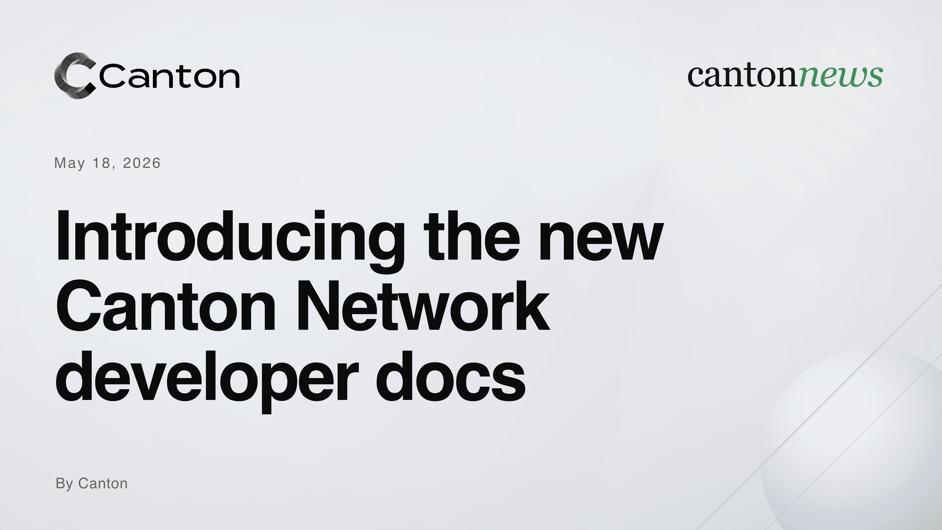Introducing the new Canton Network developer docs