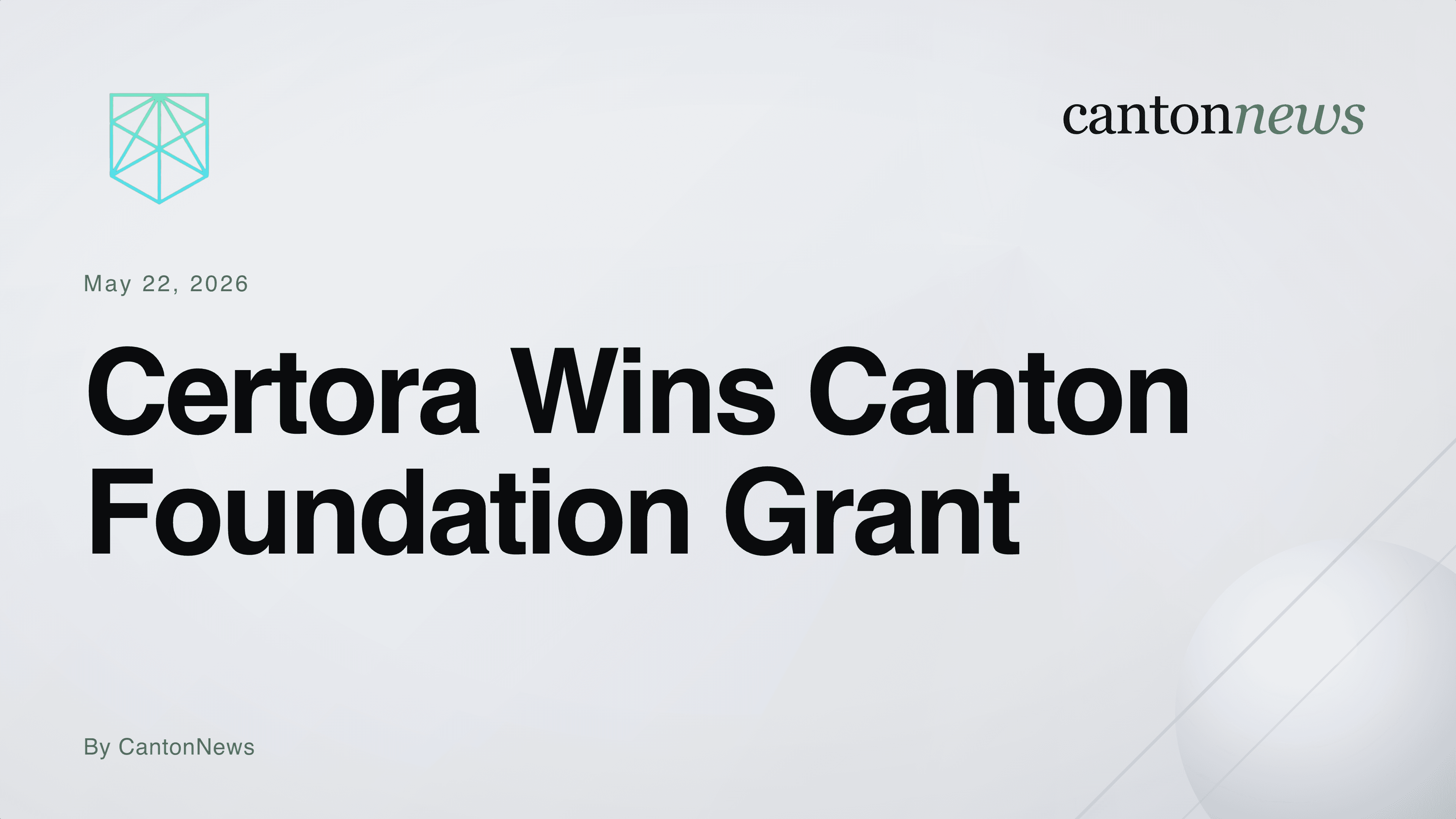 Certora Wins Canton Foundation Grant for Daml Analysis Tooling