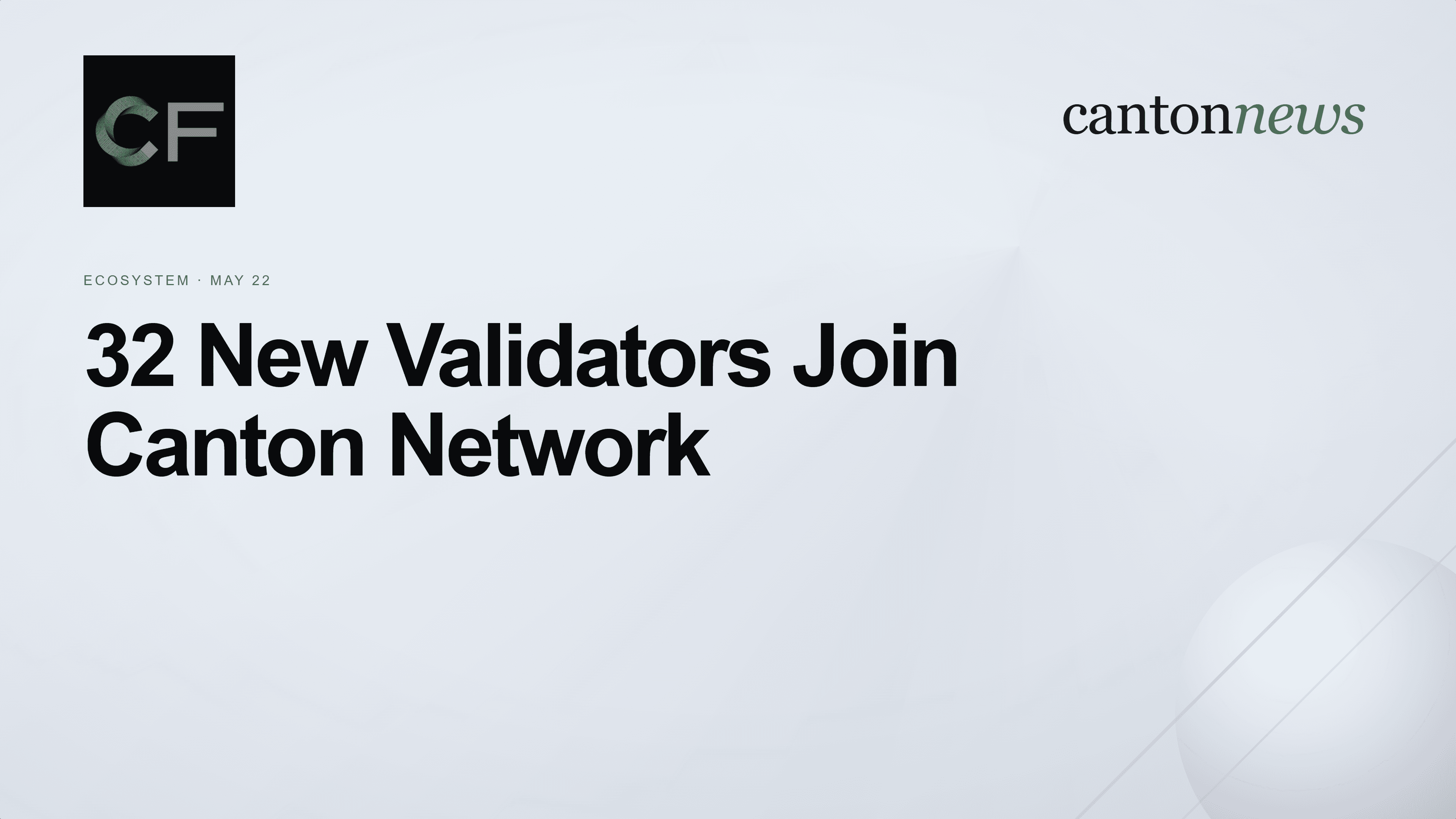 Canton Network Welcomes 32 New Validator Operators