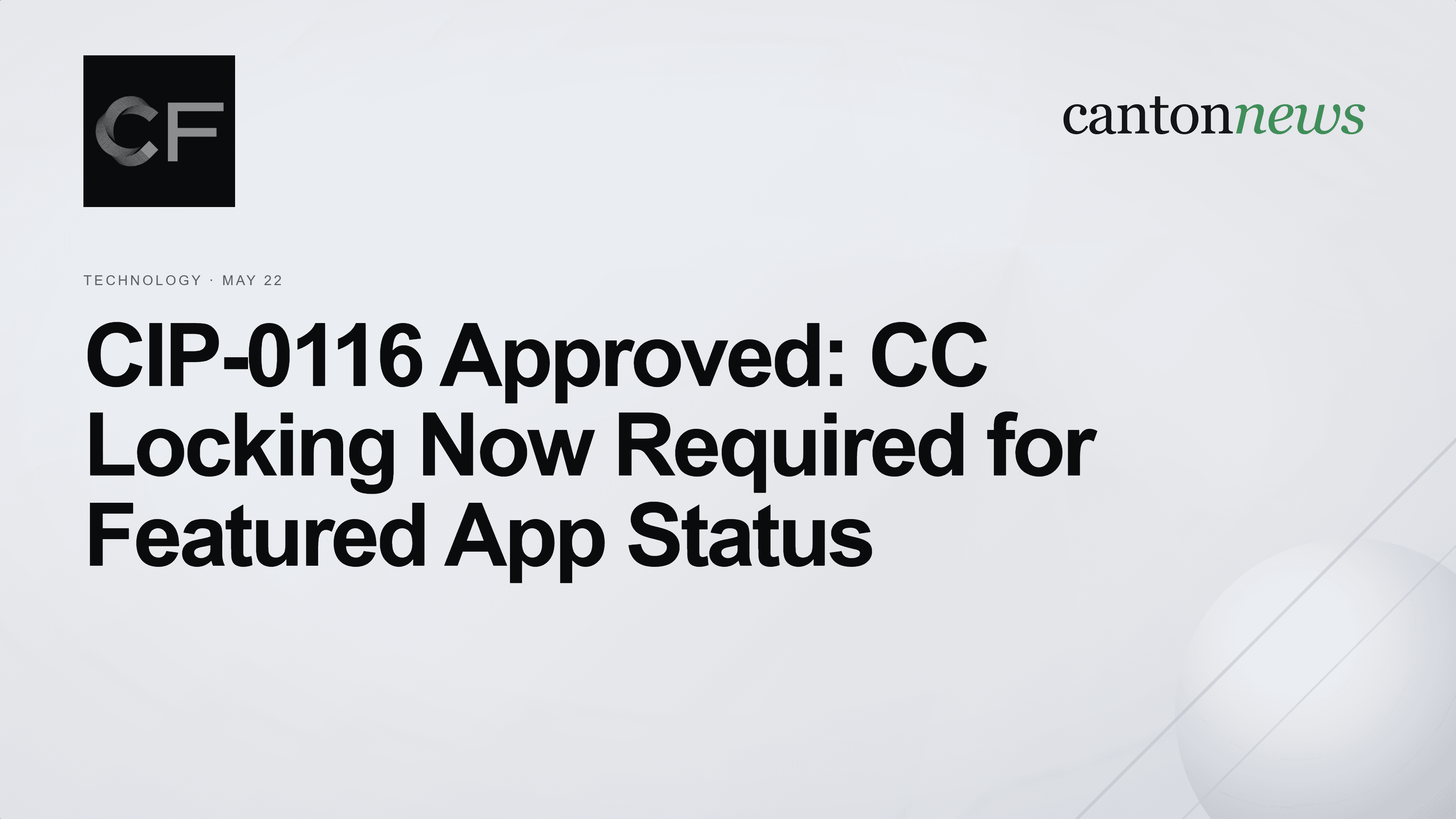 Canton Network Approves CIP-0116, Introducing CC Locking Requirements for Featured App Status