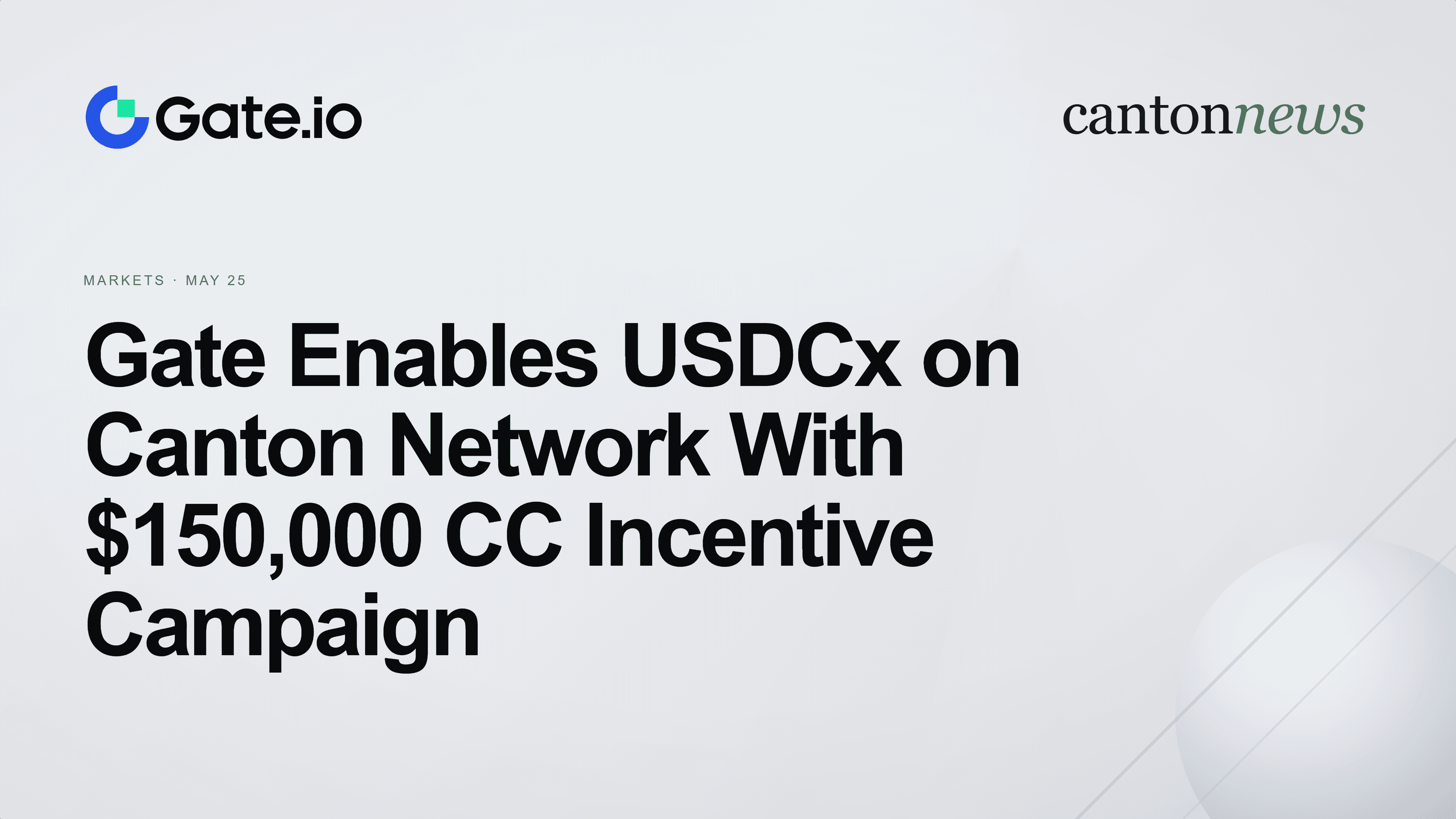 Gate Enables USDCx Deposits and Withdrawals on Canton Network, Adds $150,000 CC Incentive Campaign