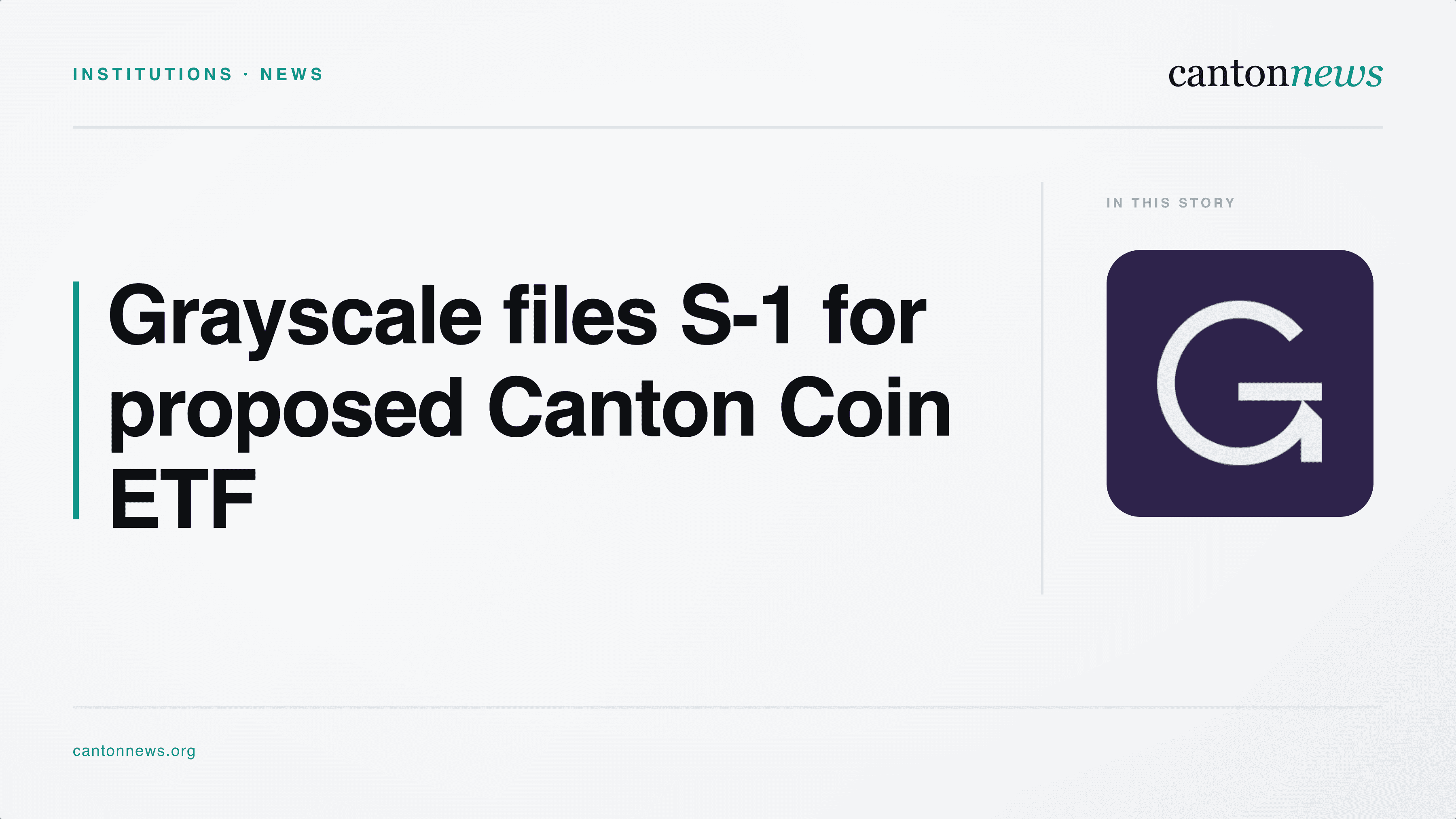Grayscale Files S-1 for Canton Coin ETF