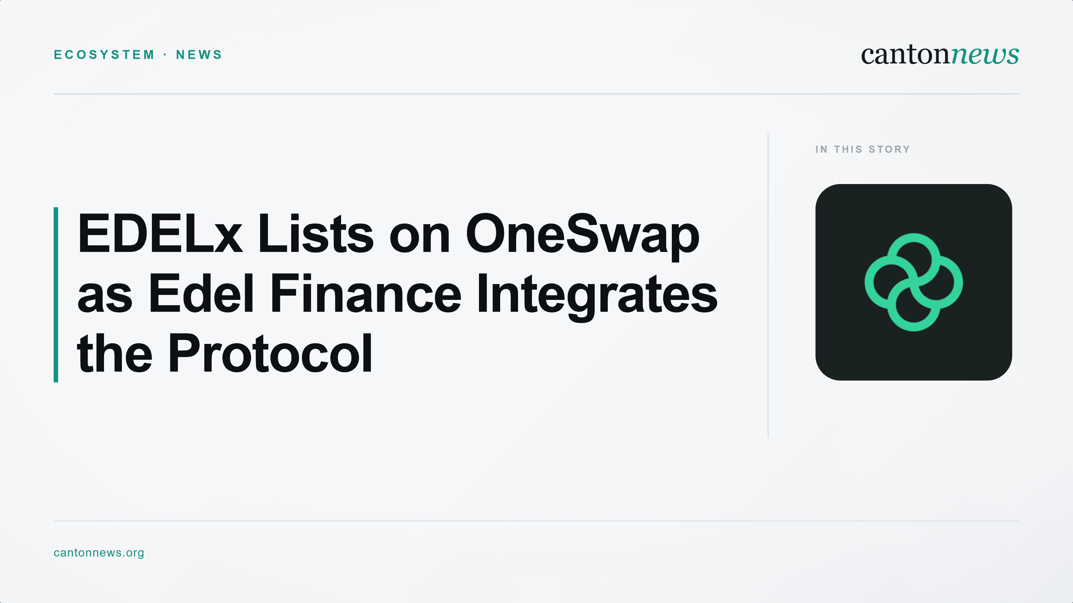 EDELx Lists on OneSwap as Edel Finance Becomes Latest Canton App to Embed the Protocol
