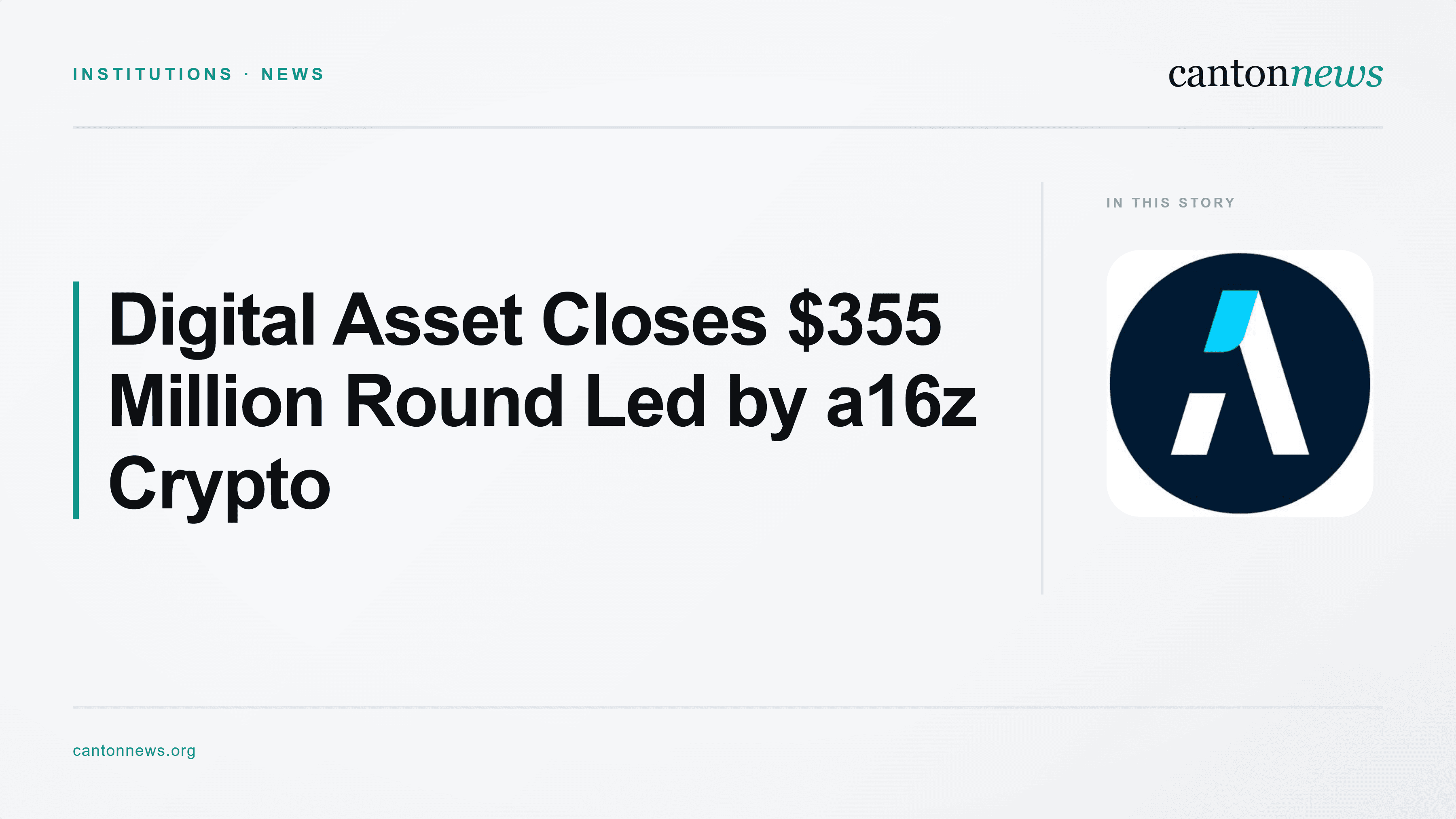 a16z Crypto Leads $355 Million Round in Digital Asset as Canton Network Draws Broad Institutional Backing