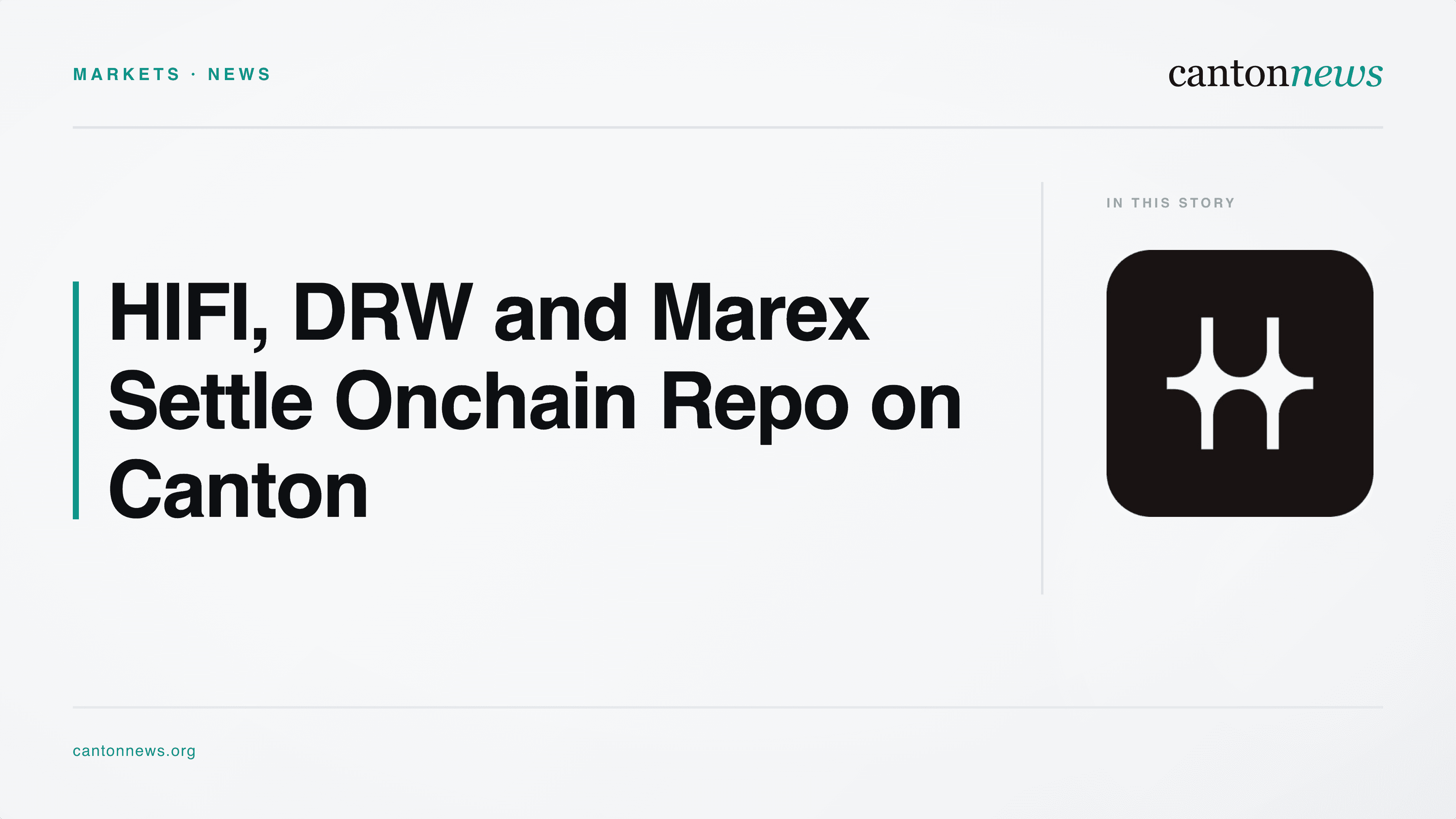 HIFI, DRW, and Marex Advance Onchain Repo on the Canton Network