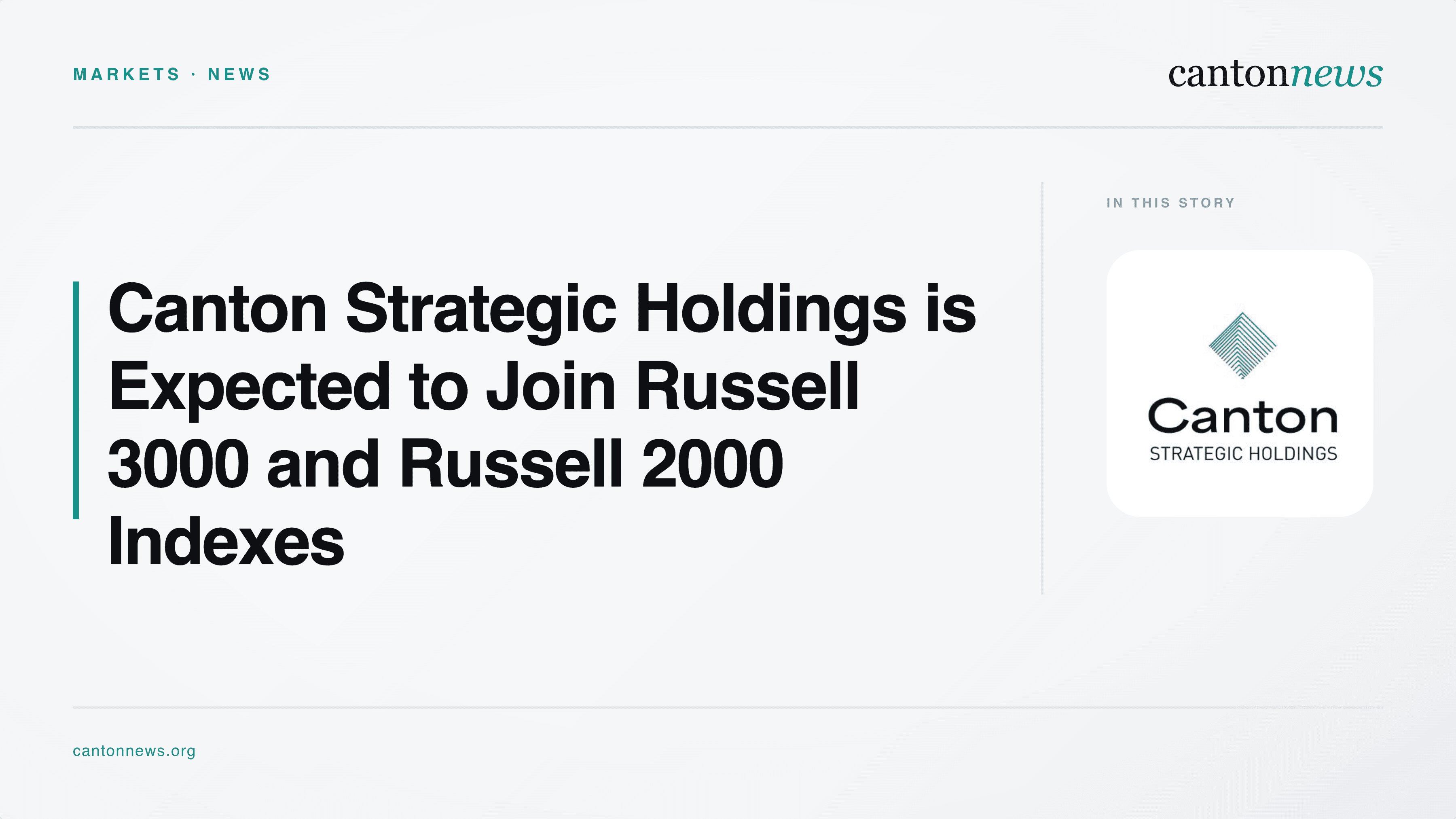 Canton Strategic is Expected to Join the Russell 3000 and Russell 2000 Indexes