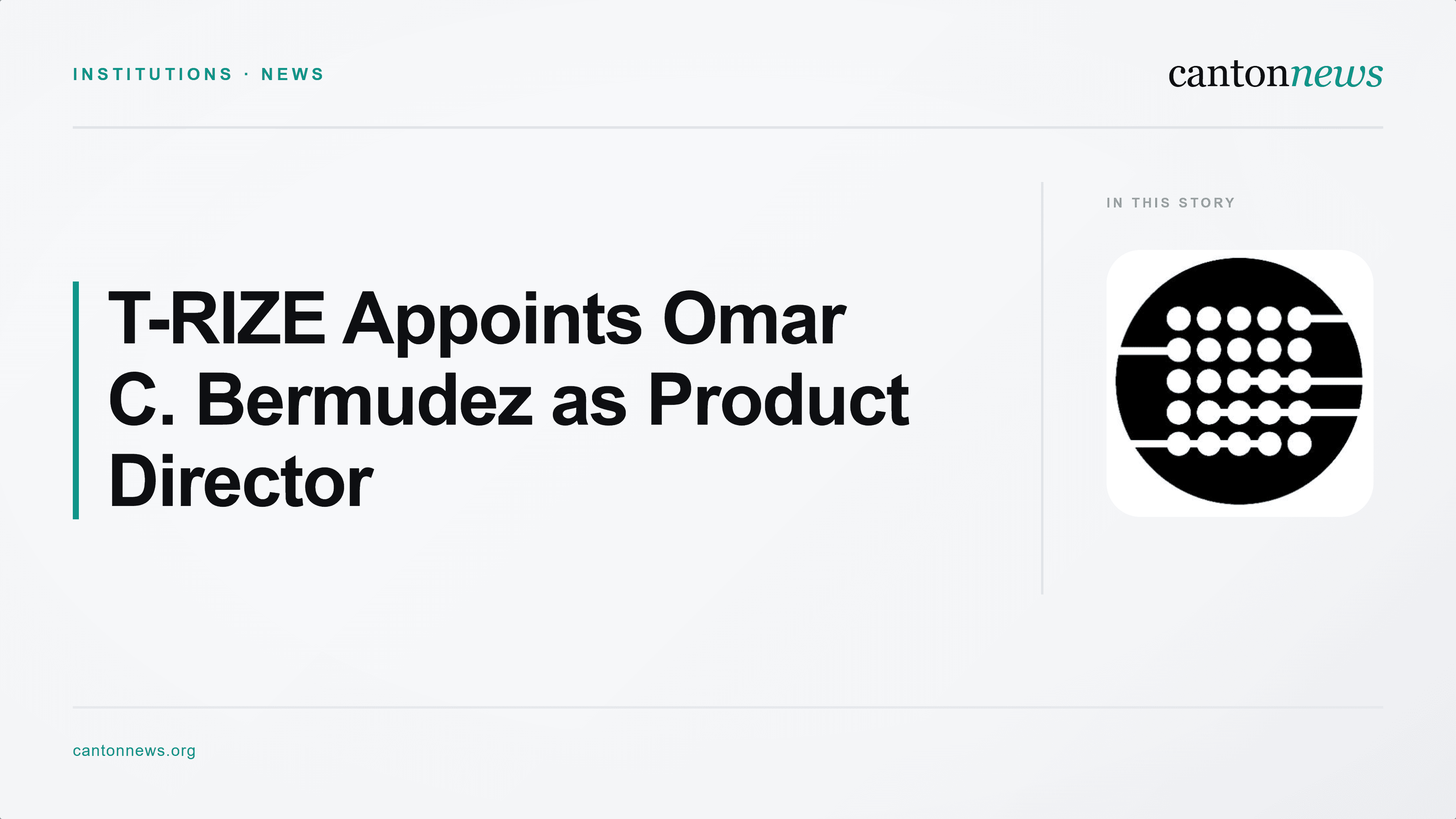 T-RIZE Appoints Omar C. Bermudez as Product Director