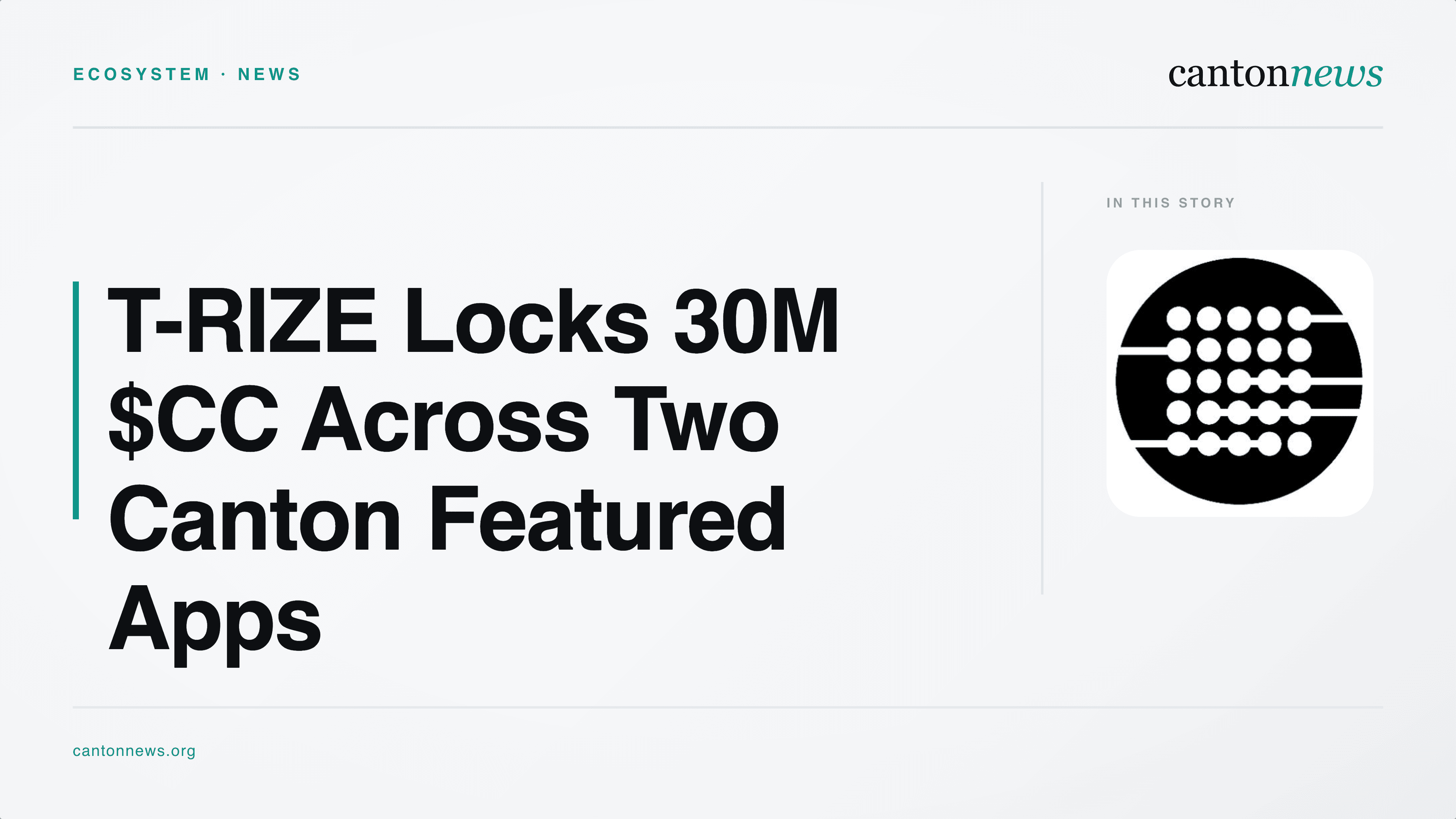 T-RIZE Locks 30M $CC Across Two Canton Featured Apps Under CIP-0116