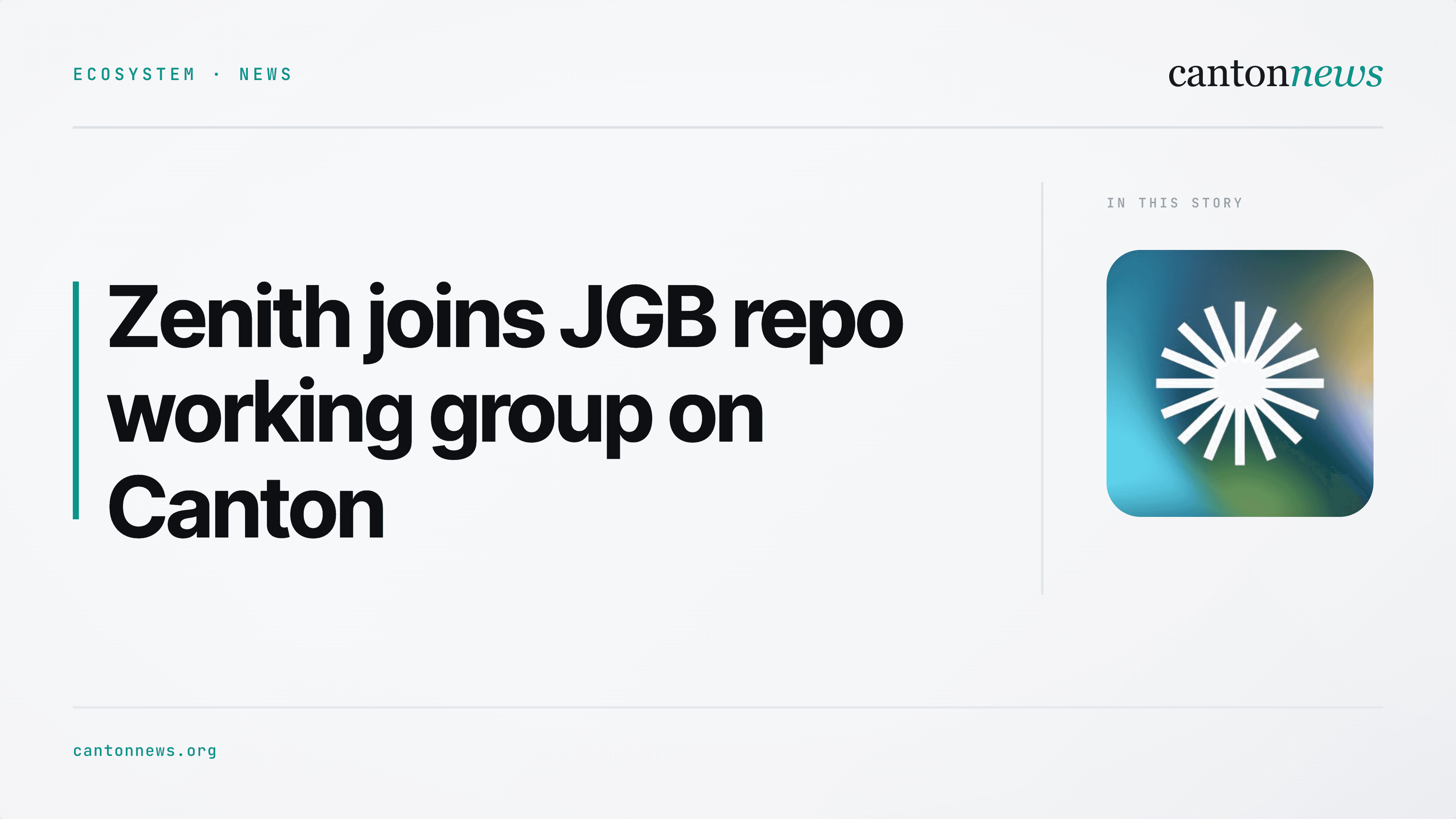Zenith Invited to Japanese Megabank Consortium to Tokenize $1.6 Trillion JGB Repo Market on Canton Network