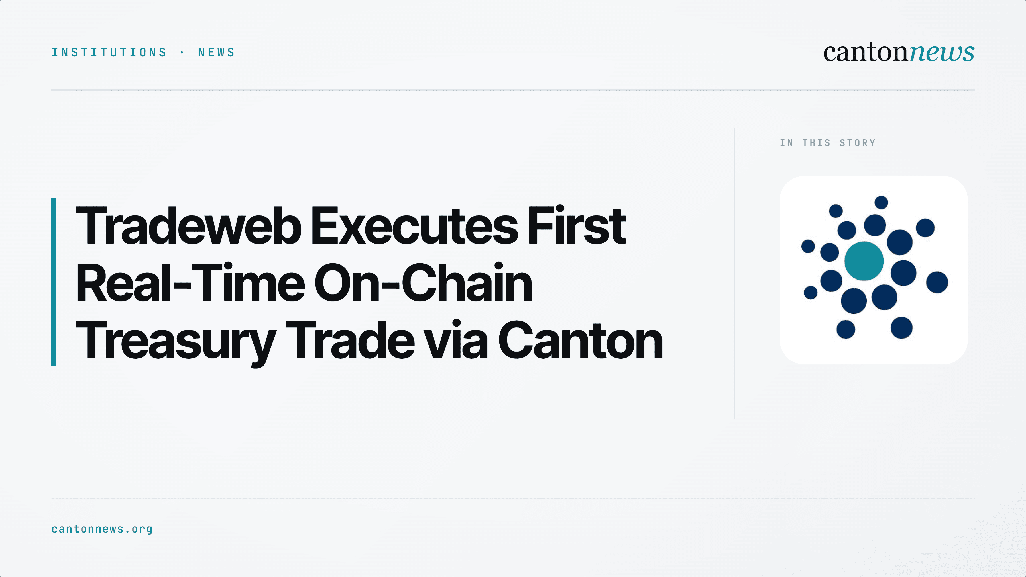 Tradeweb Facilitates Landmark On-Chain U.S. Treasuries Transaction on the Canton Network