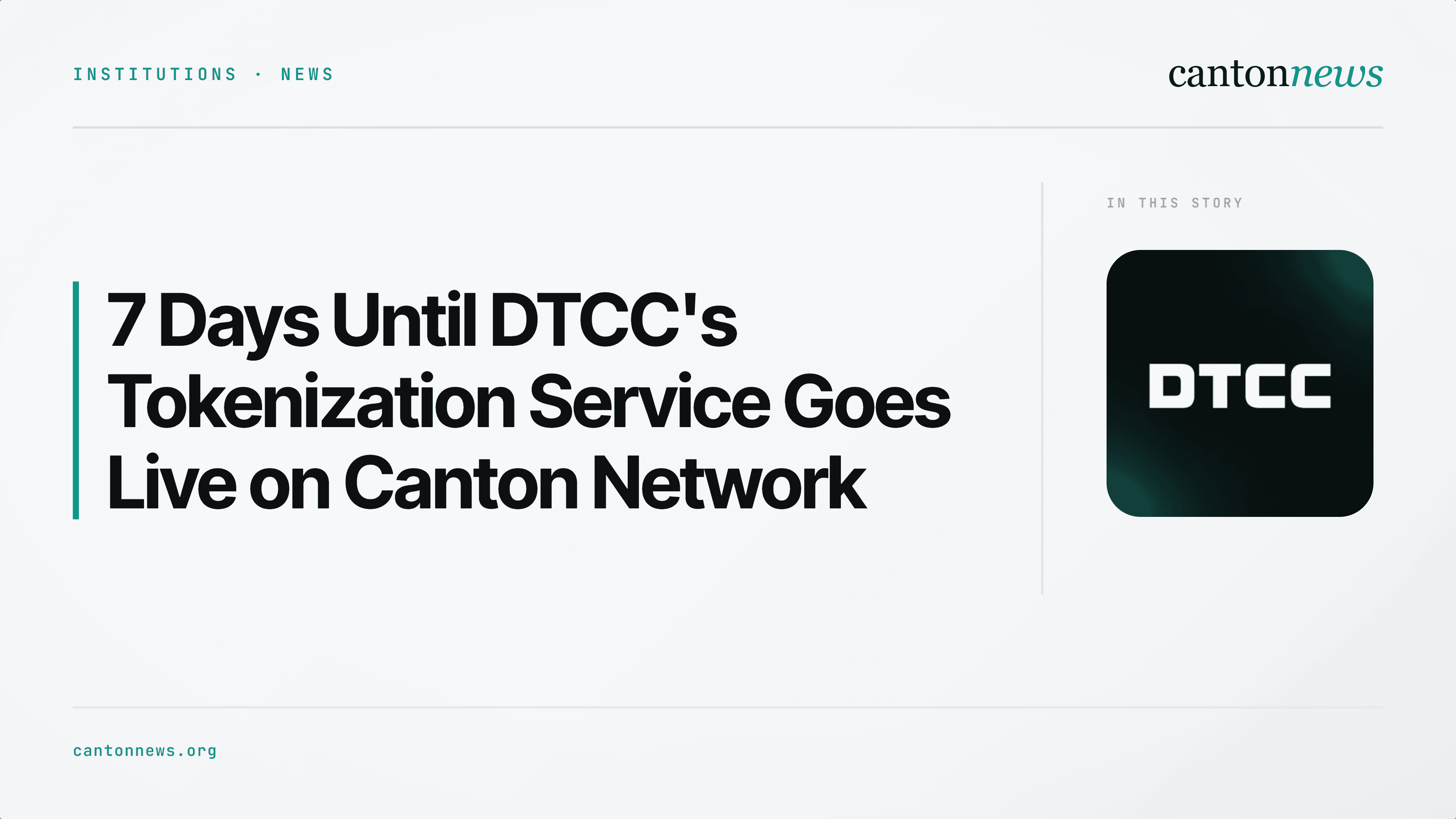 Seven Days to Go: DTCC's Tokenization Service Prepares for Live Trading on Canton Network