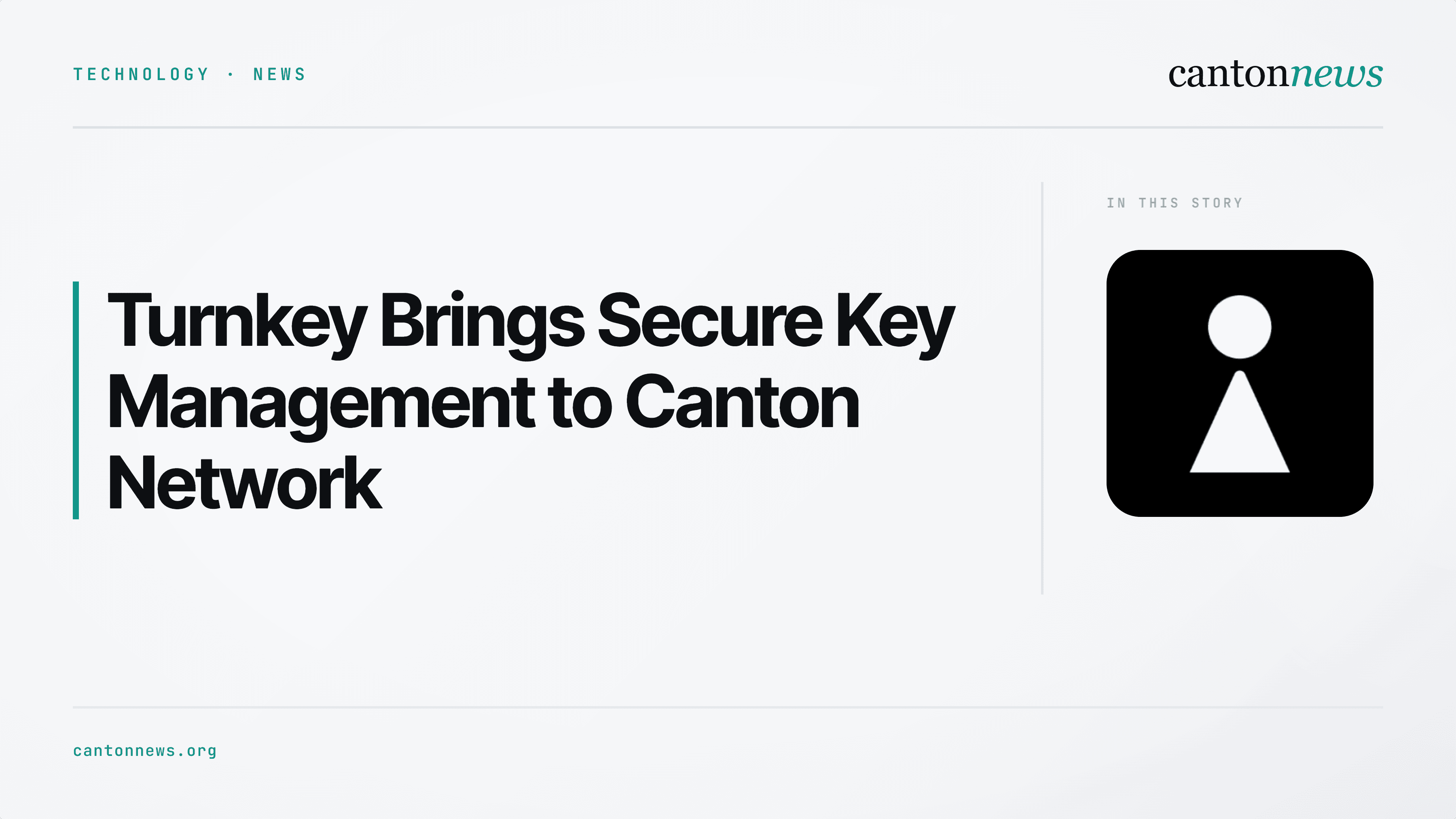 Turnkey Brings Secure Key Management and Signing Infrastructure to Canton Network