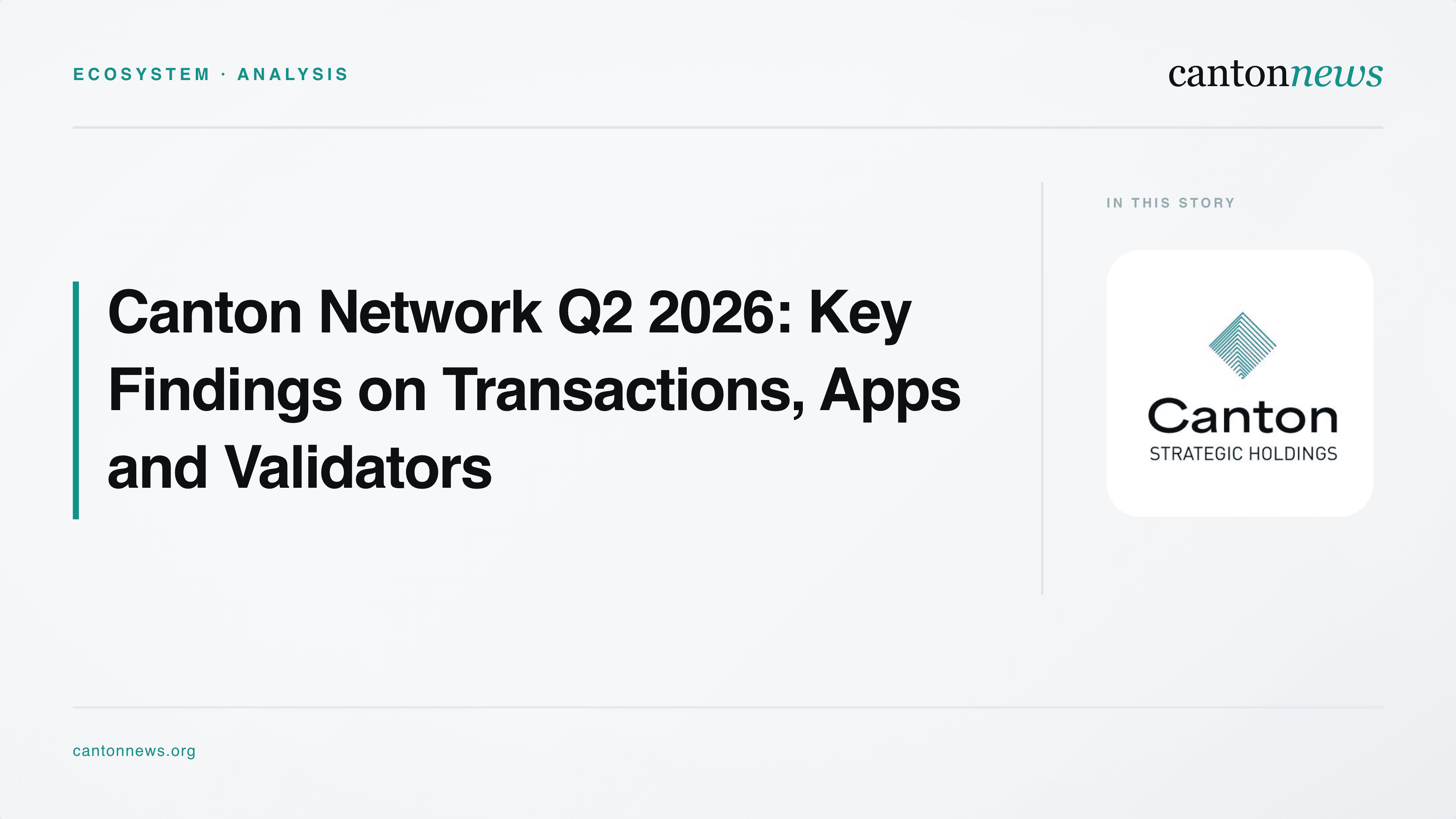 Canton Network Q2 2026: A Deep Dive Into Transactions, Apps and Validators