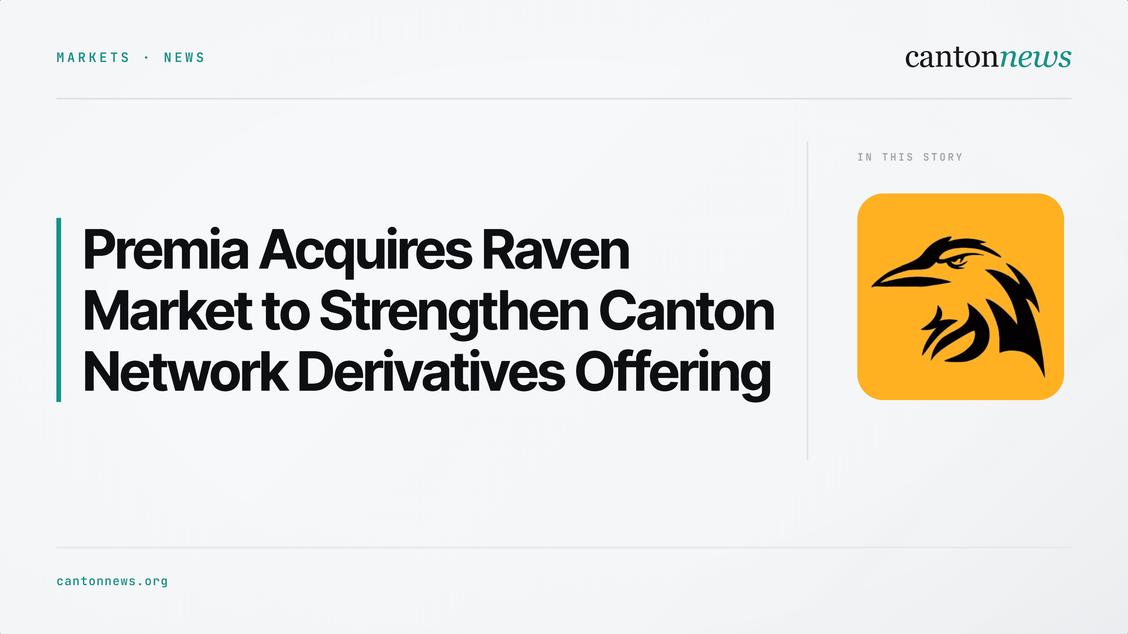 Premia Acquires Raven Market in All-Cash Deal, Absorbing Canton-Native Derivatives Infrastructure