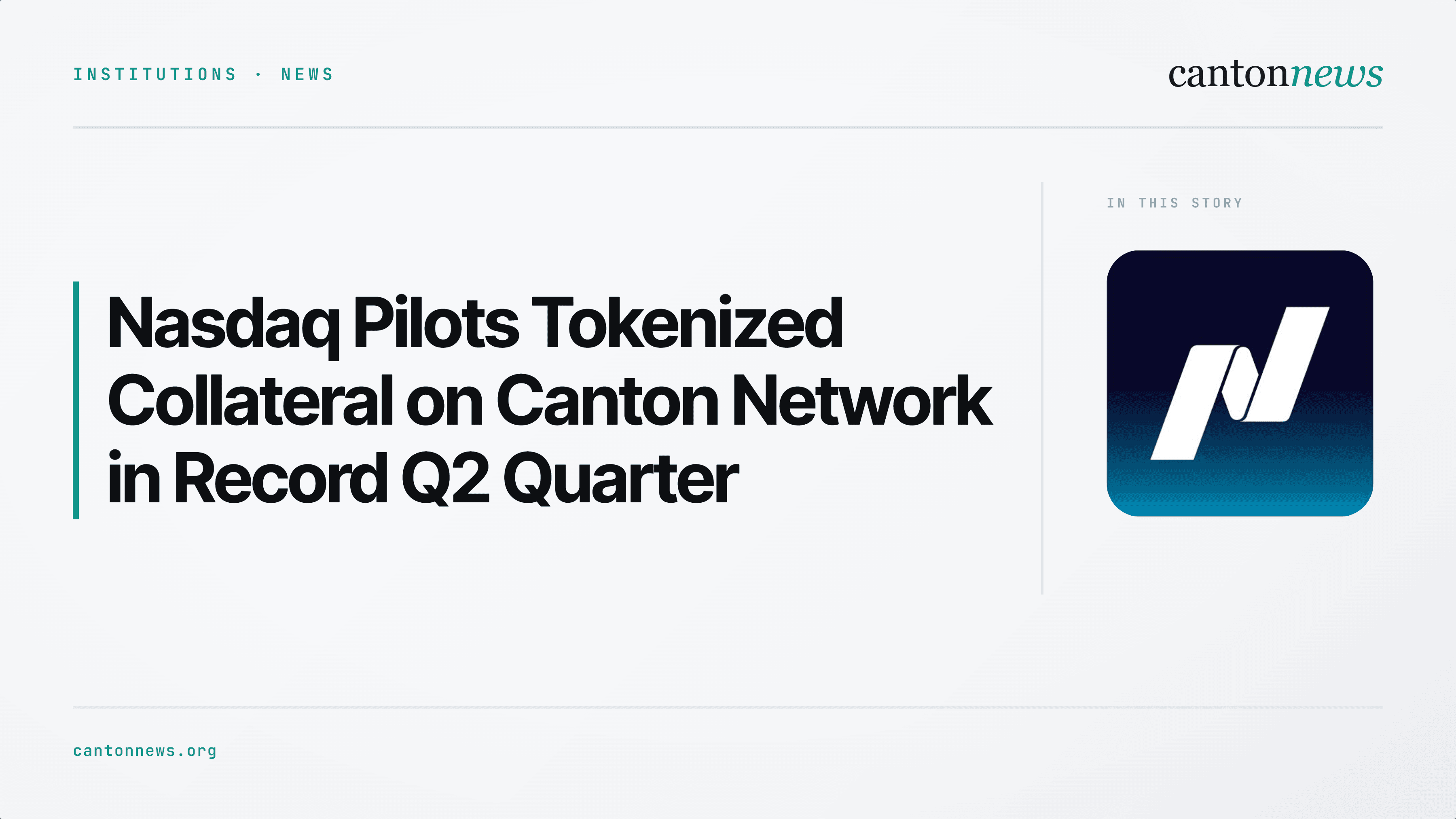 Nasdaq Pilots Tokenized Collateral on Canton Network as Q2 Earnings Hit Record Highs