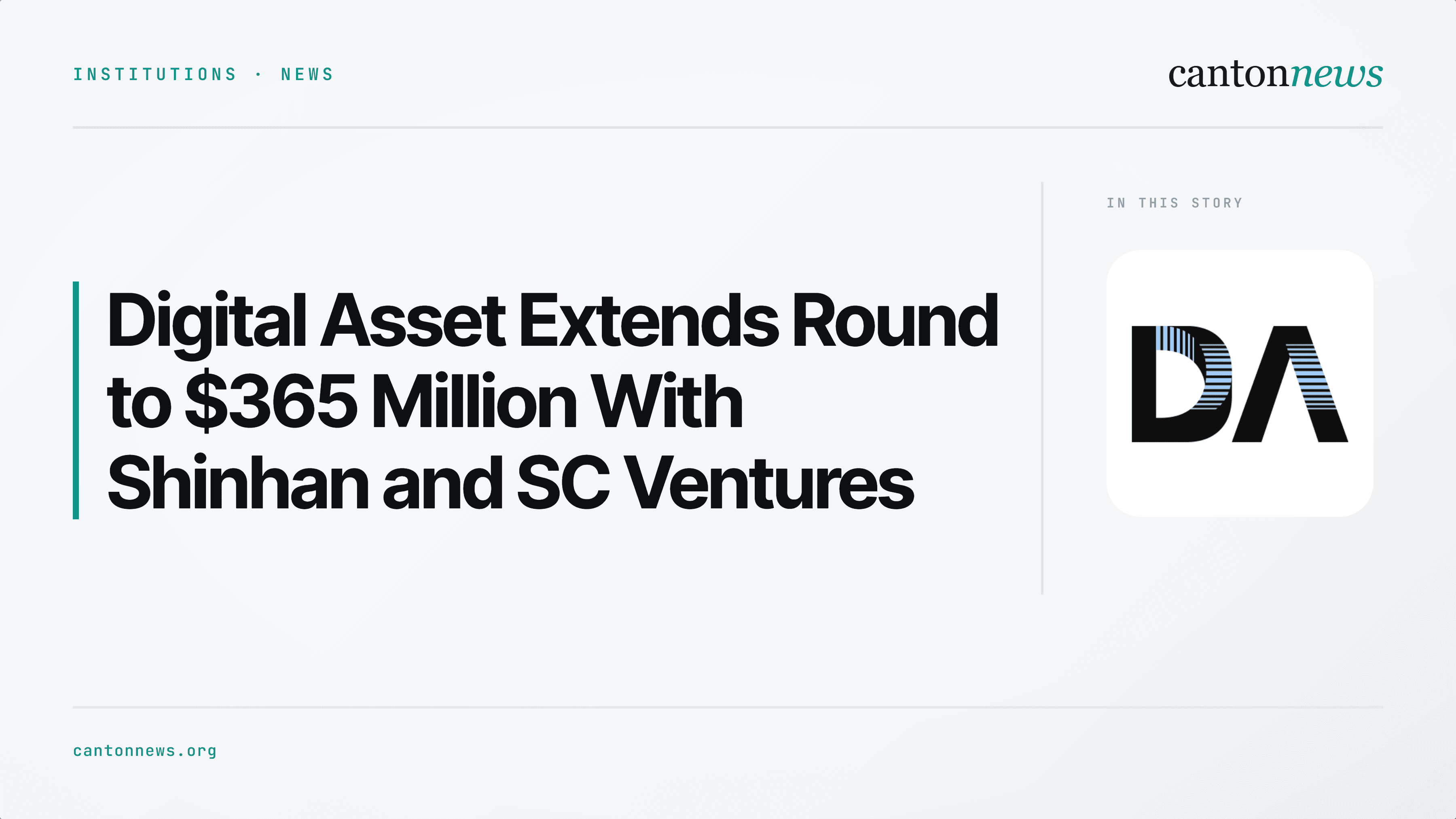 Digital Asset Raises Additional $10 Million From Shinhan Financial Group and SC Ventures, Bringing Round to $365 Million