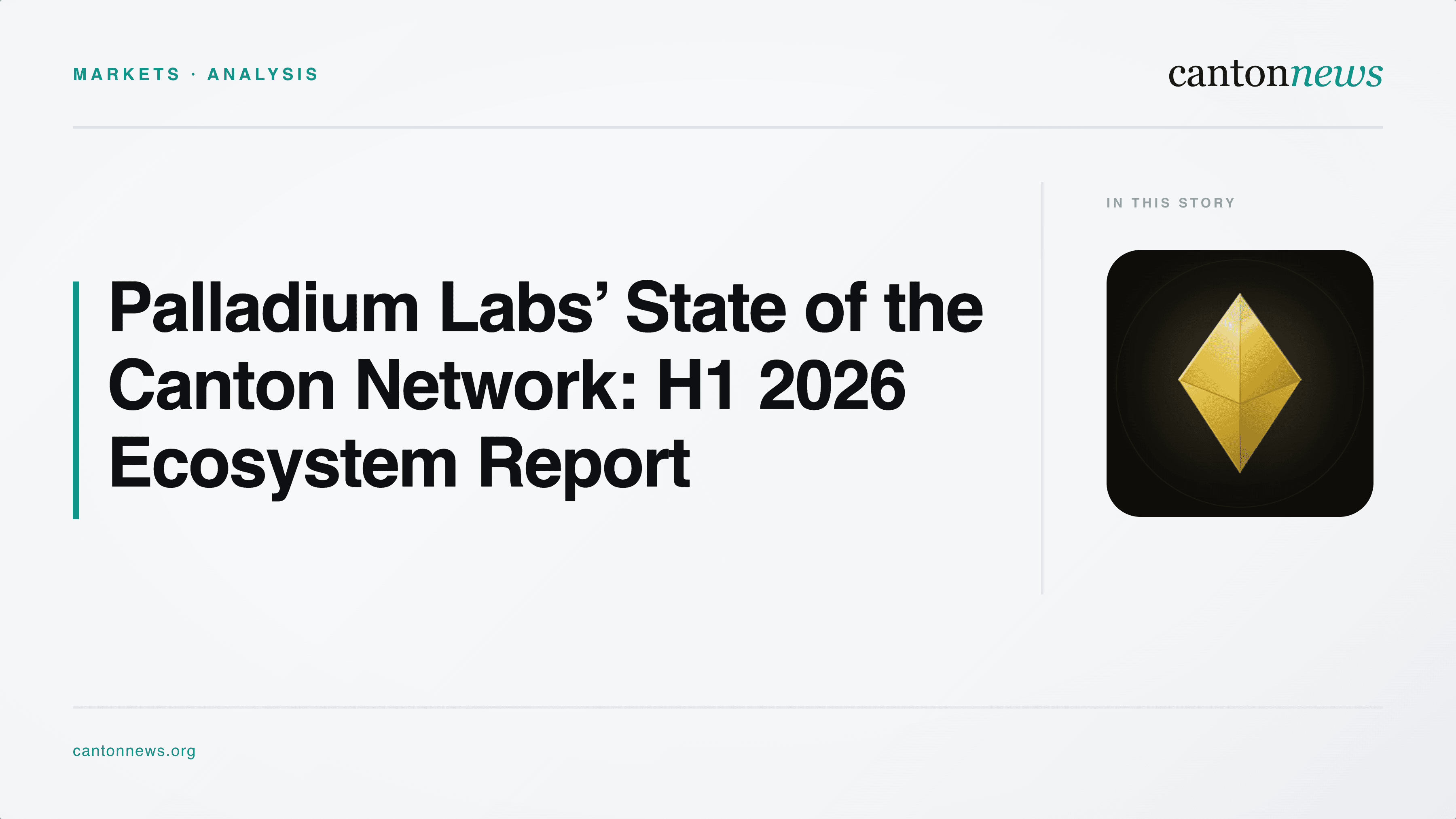 State of the Canton Network H1 2026: Key Findings from Palladium Labs