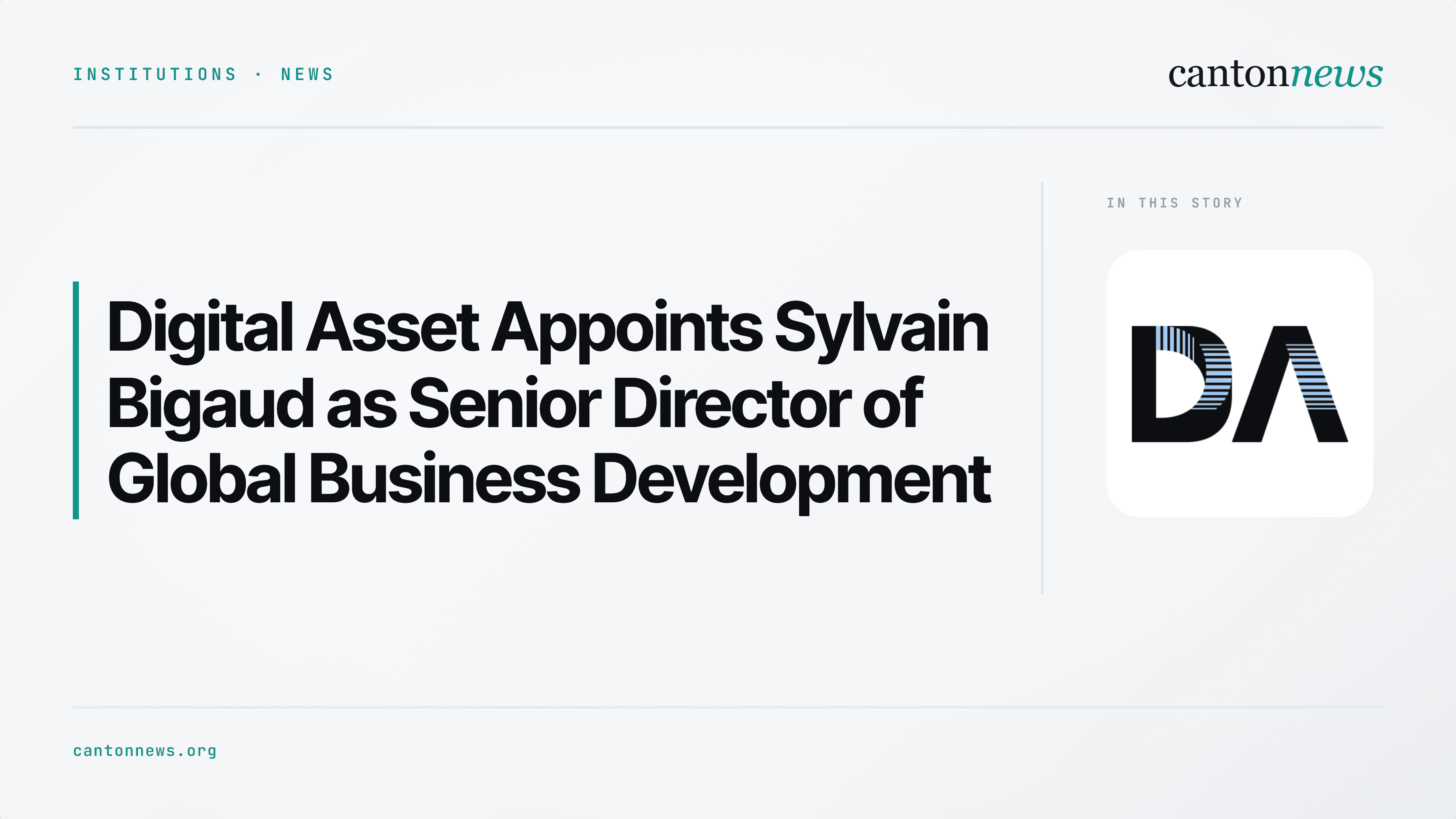 Digital Asset Appoints Sylvain Bigaud as Senior Director of Global Business Development