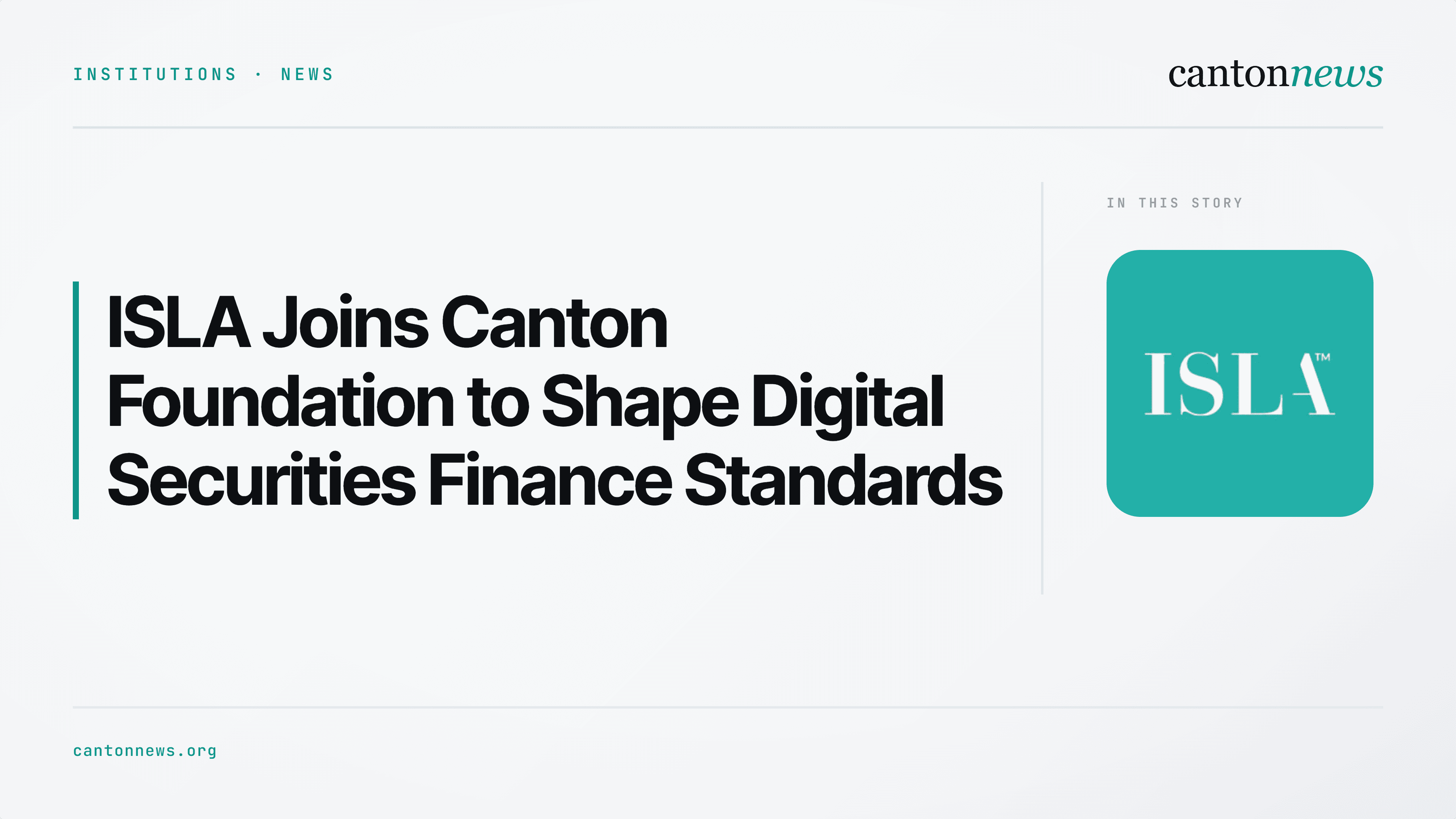 ISLA Joins Canton Foundation as Associate Member to Shape Digital Securities Finance Standards